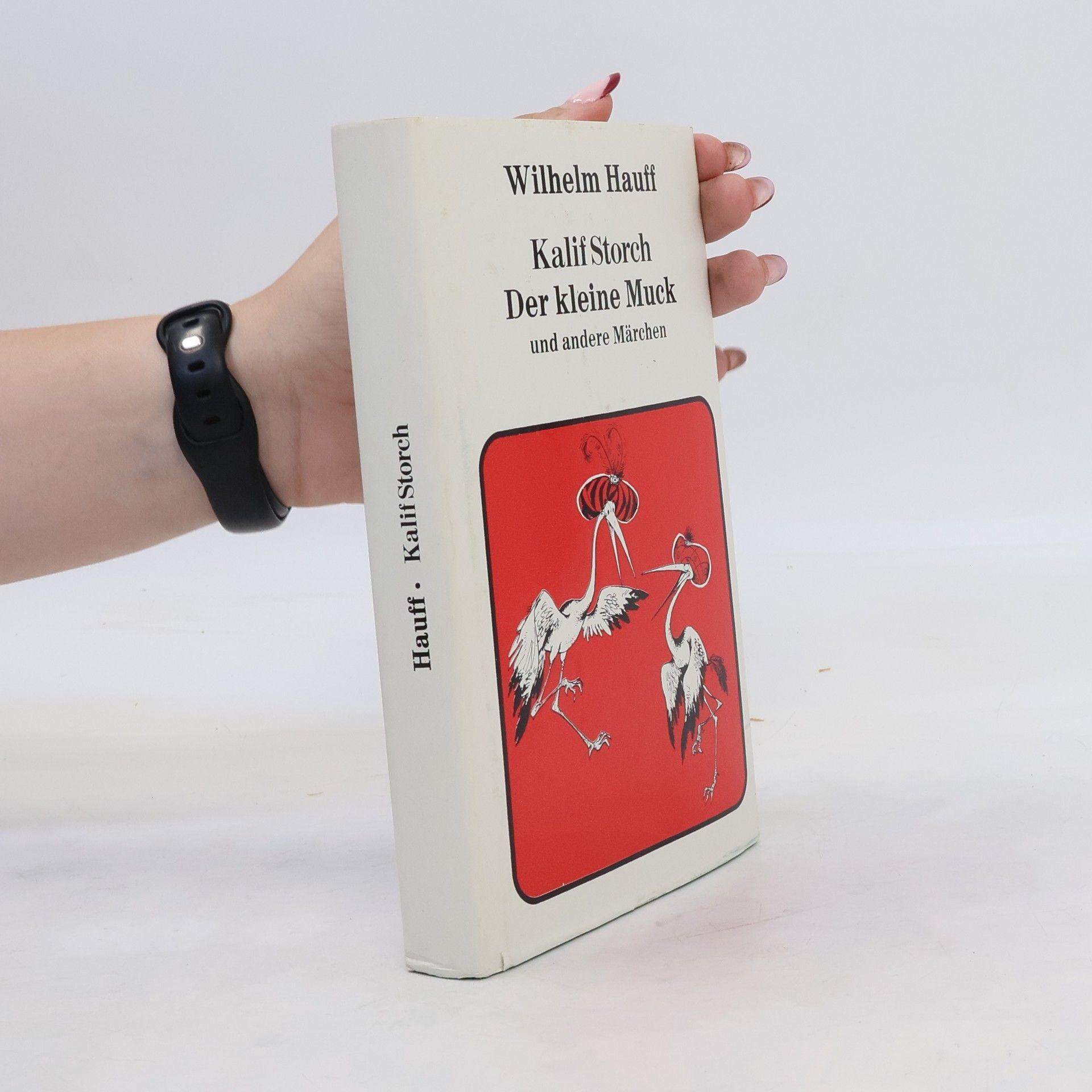 Wilhelm Hauff Kalif Storch. Der kleine Muck