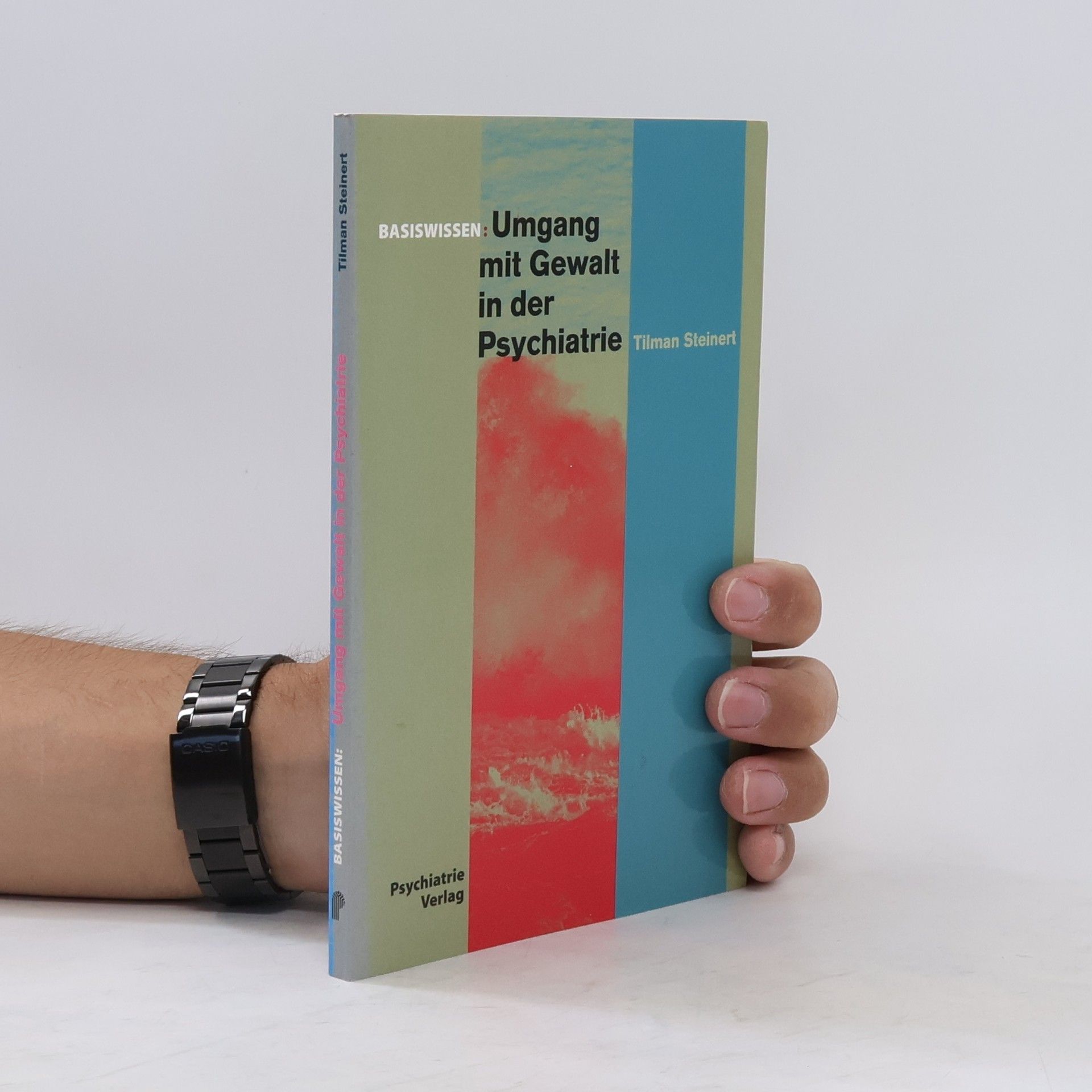 Tilman Steinert Umgang mit Gewalt in der Psychiatrie