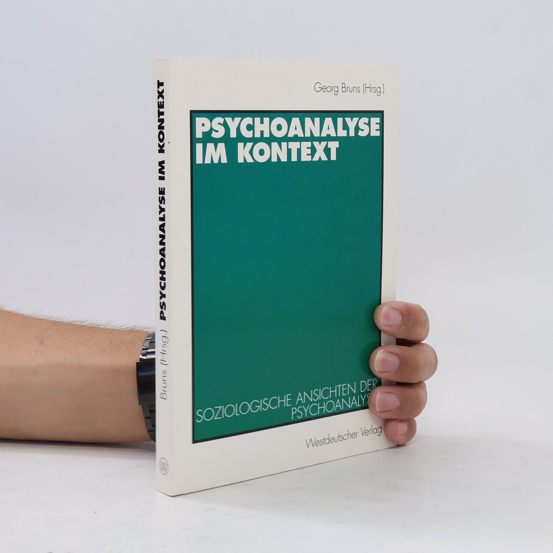 Hans-Georg Bruns Psychoanalyse im Kontext