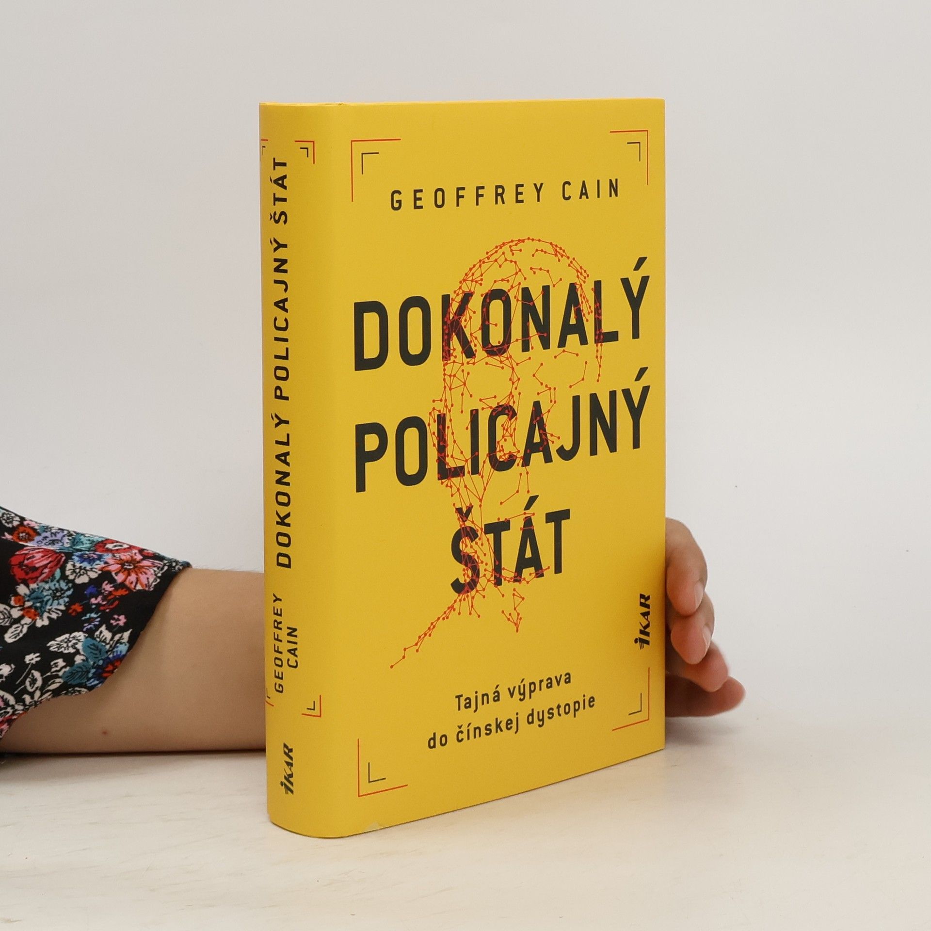 Geoffrey Cain Dokonalý policajný štát