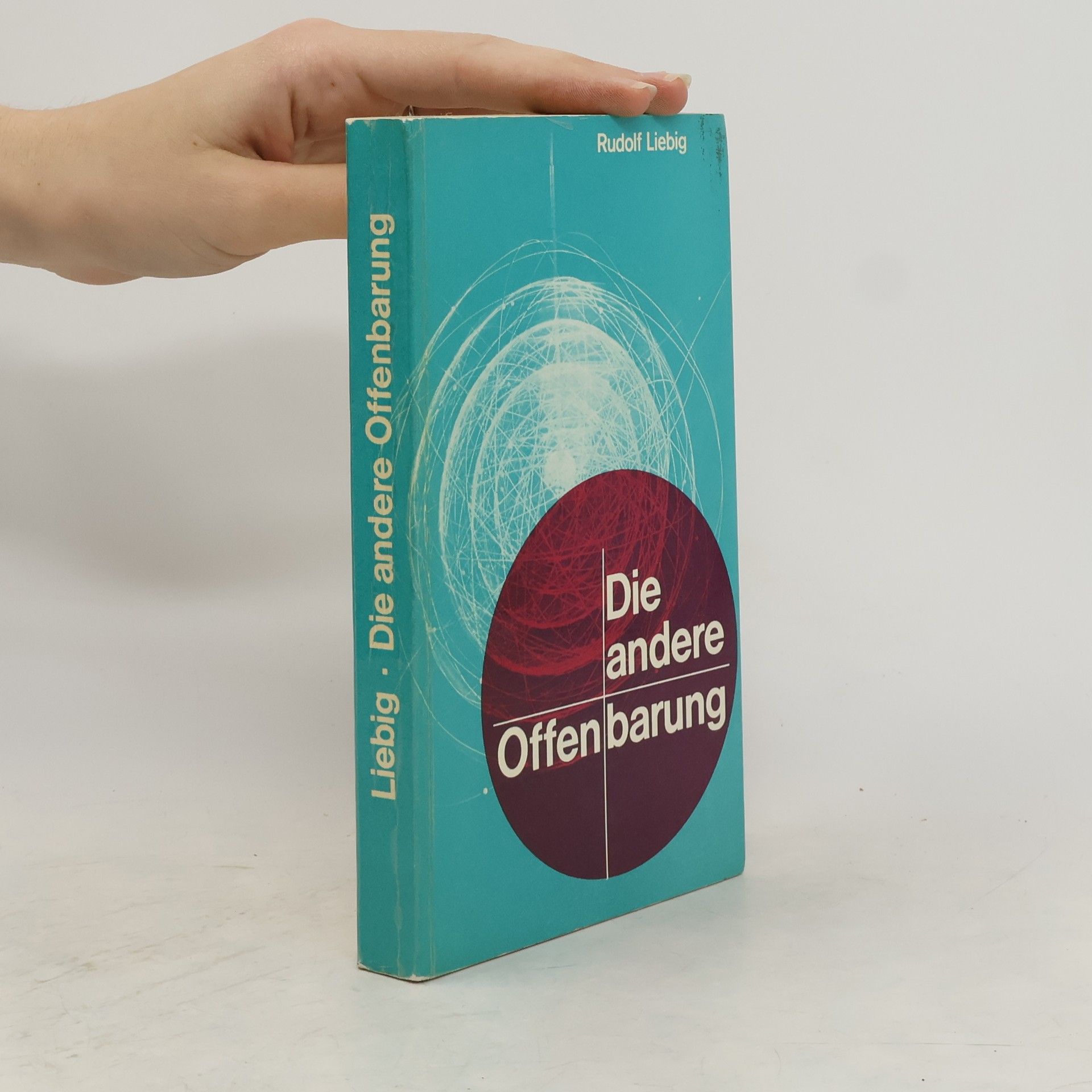 Rudolf Liebig Die andere Offenbarung