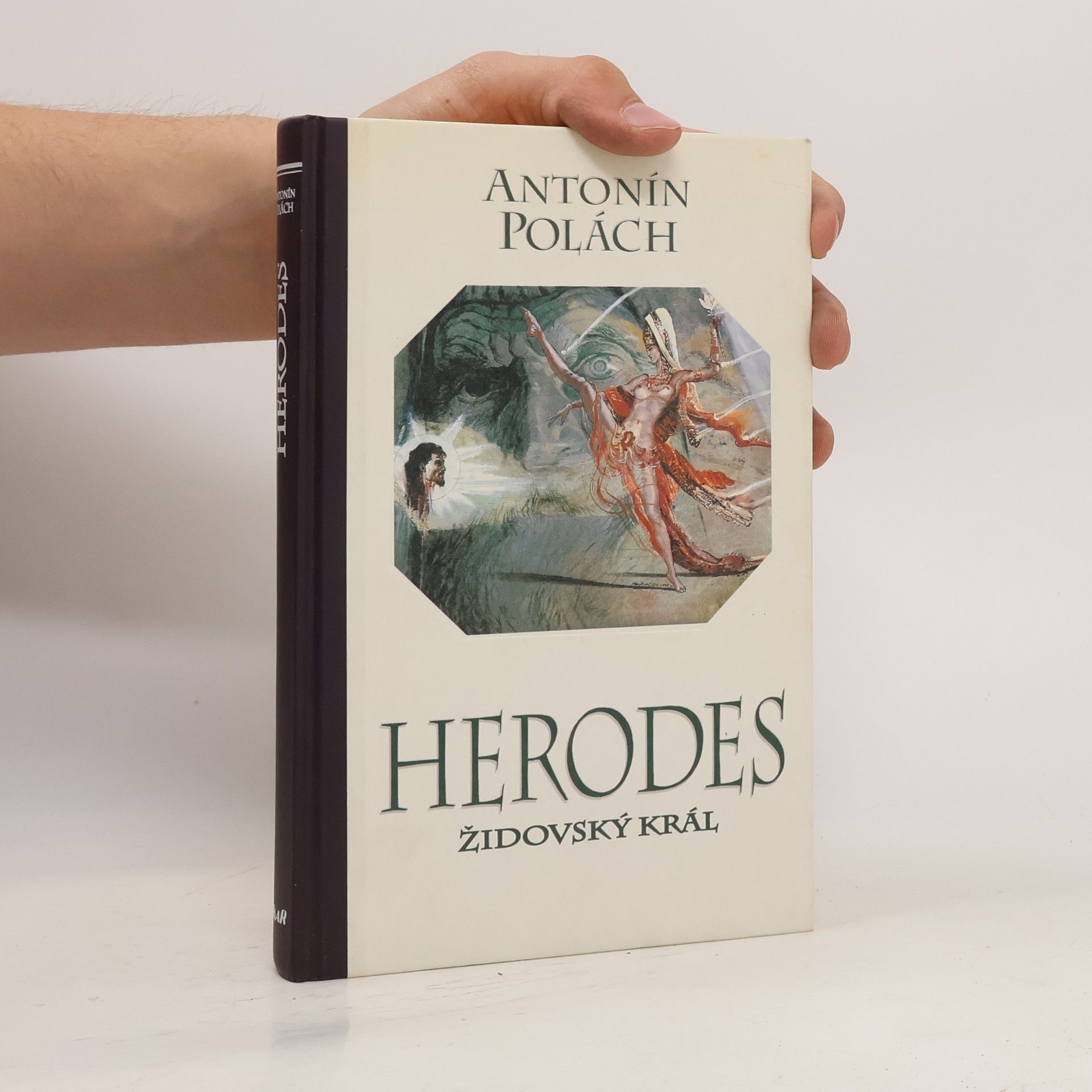 Antonín Polách Herodes. Židovský král