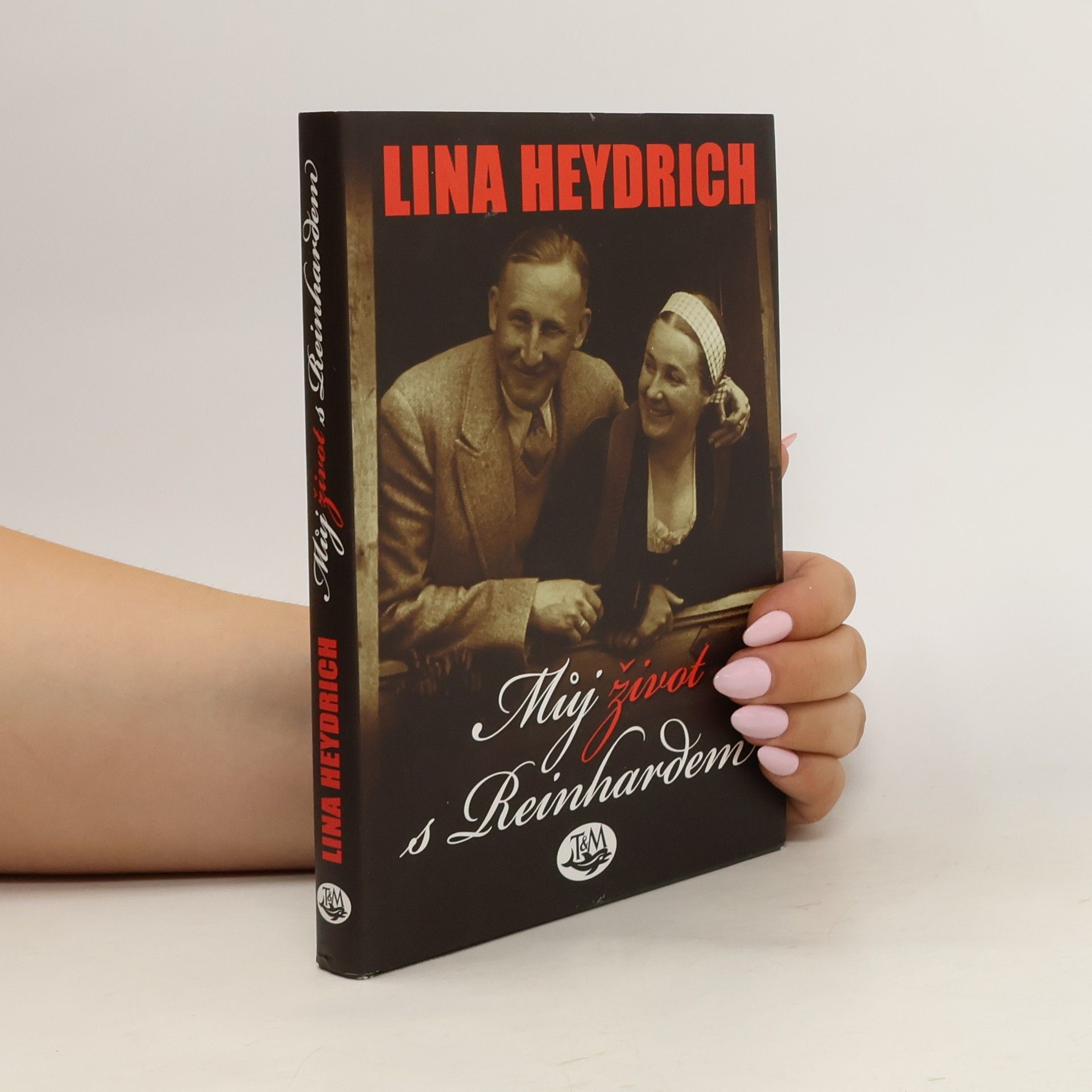 Lina Heydrich Můj život s Reinhardem