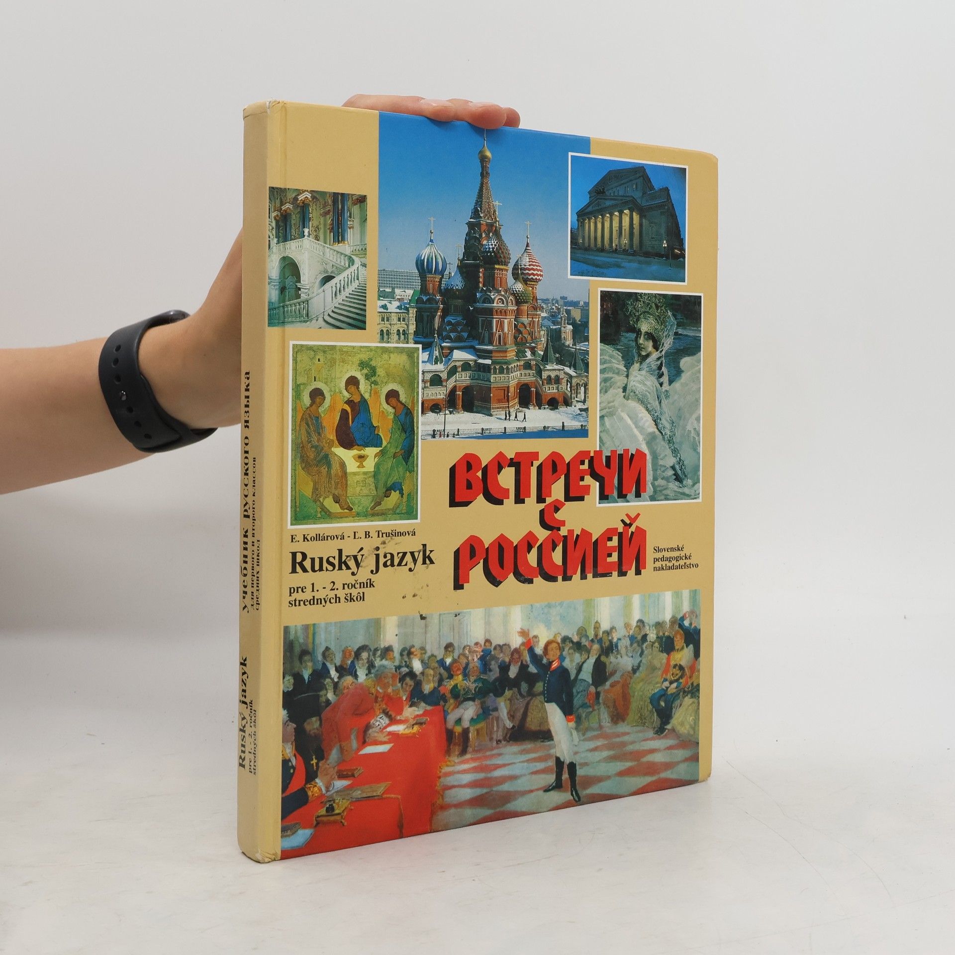 Ludmila B. Trušinová Встречи с россией : Ruský jazyk pre 1.-2. ročník stredných škol