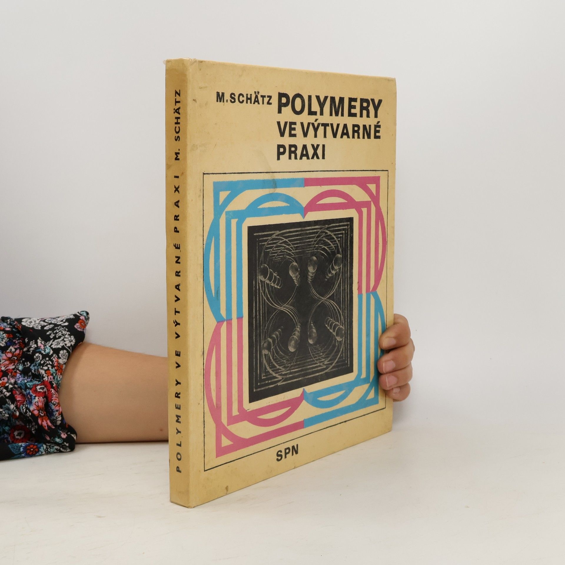 Miroslav Schätz Polymery ve výtvarné praxi