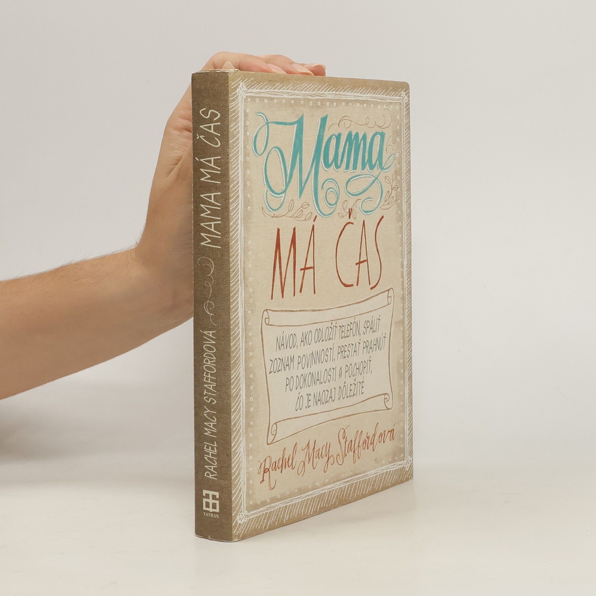 Rachel Macy Stafford Mama má čas