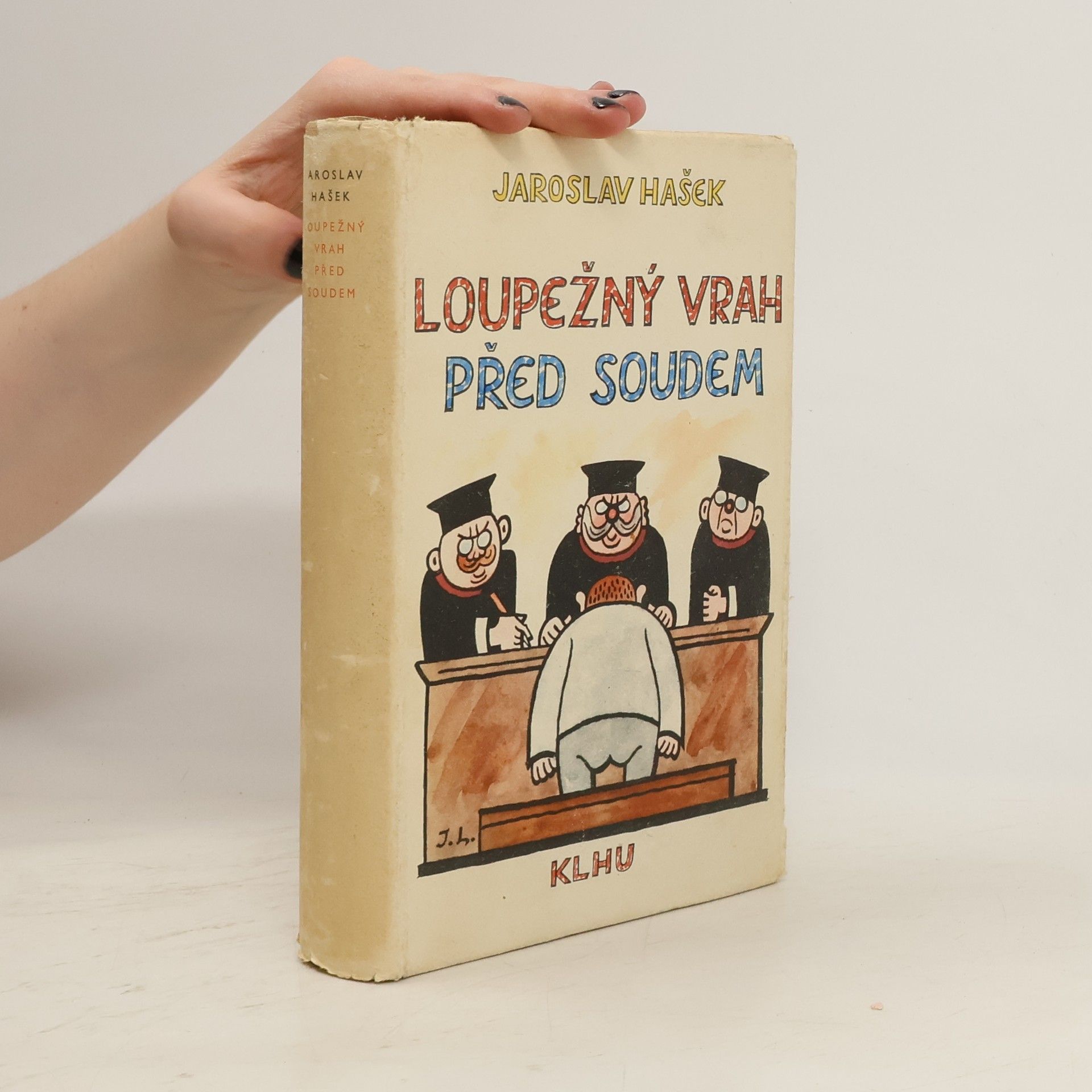Jaroslav Hašek Loupežný vrah před soudem