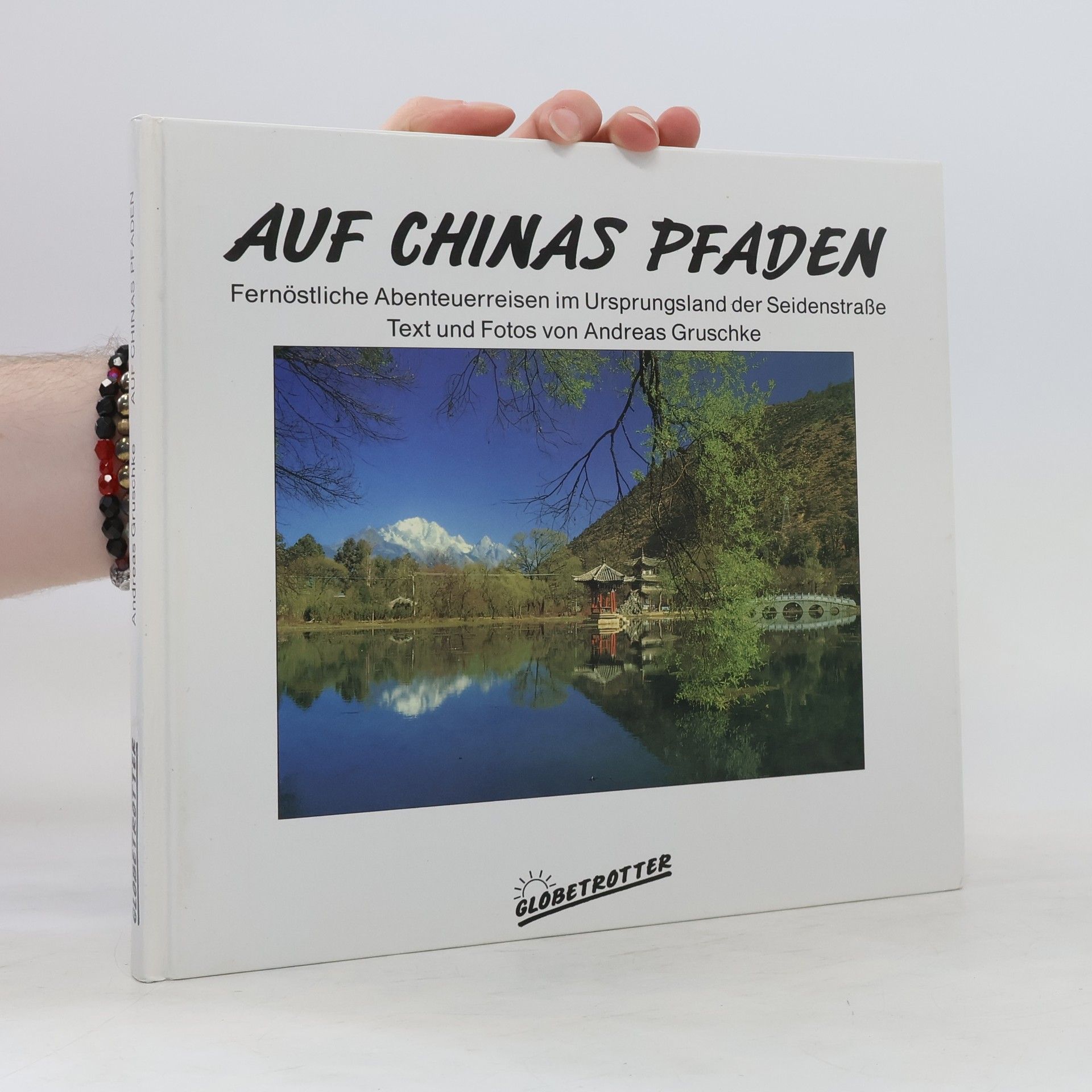 Andreas Gruschke Auf Chinas Pfaden