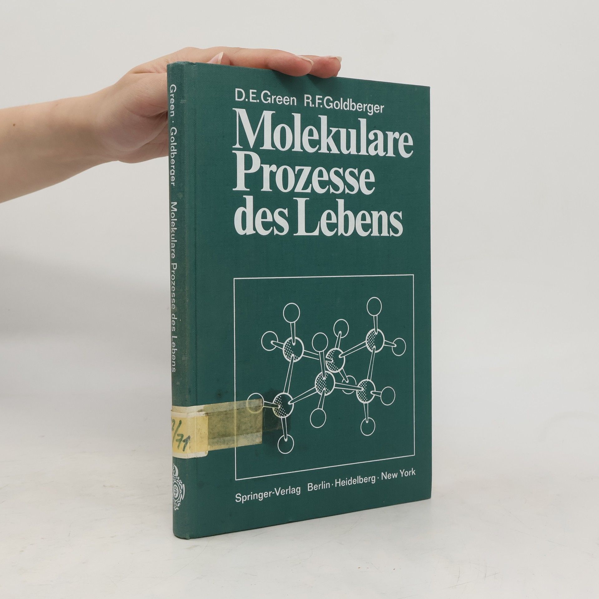 David E. Green Molekulare Prozesse des Lebens