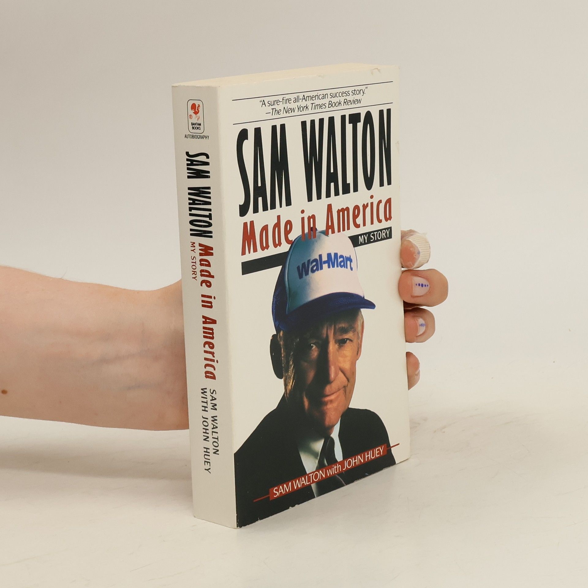 Sam Walton Sam Walton, made in America: My story