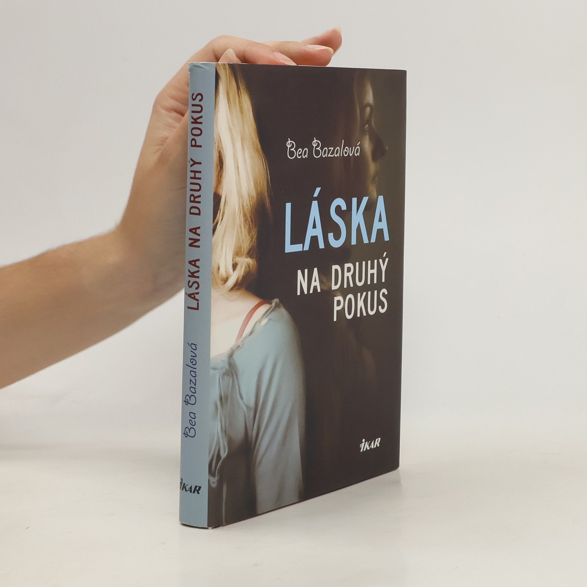 Bea Bazalová Láska na druhý pokus