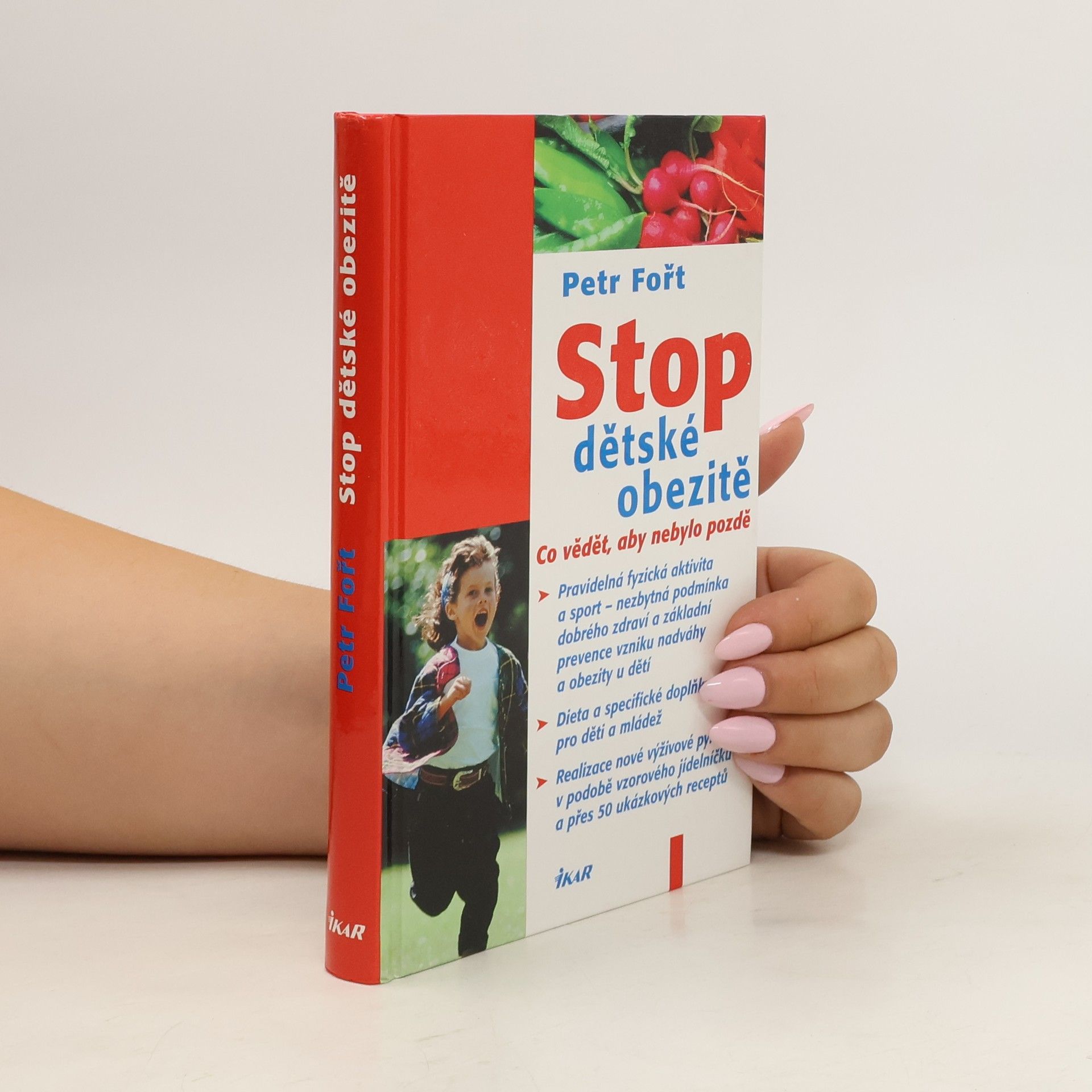 Petr Fořt Stop dětské obezitě. Co vědět, aby nebylo pozdě