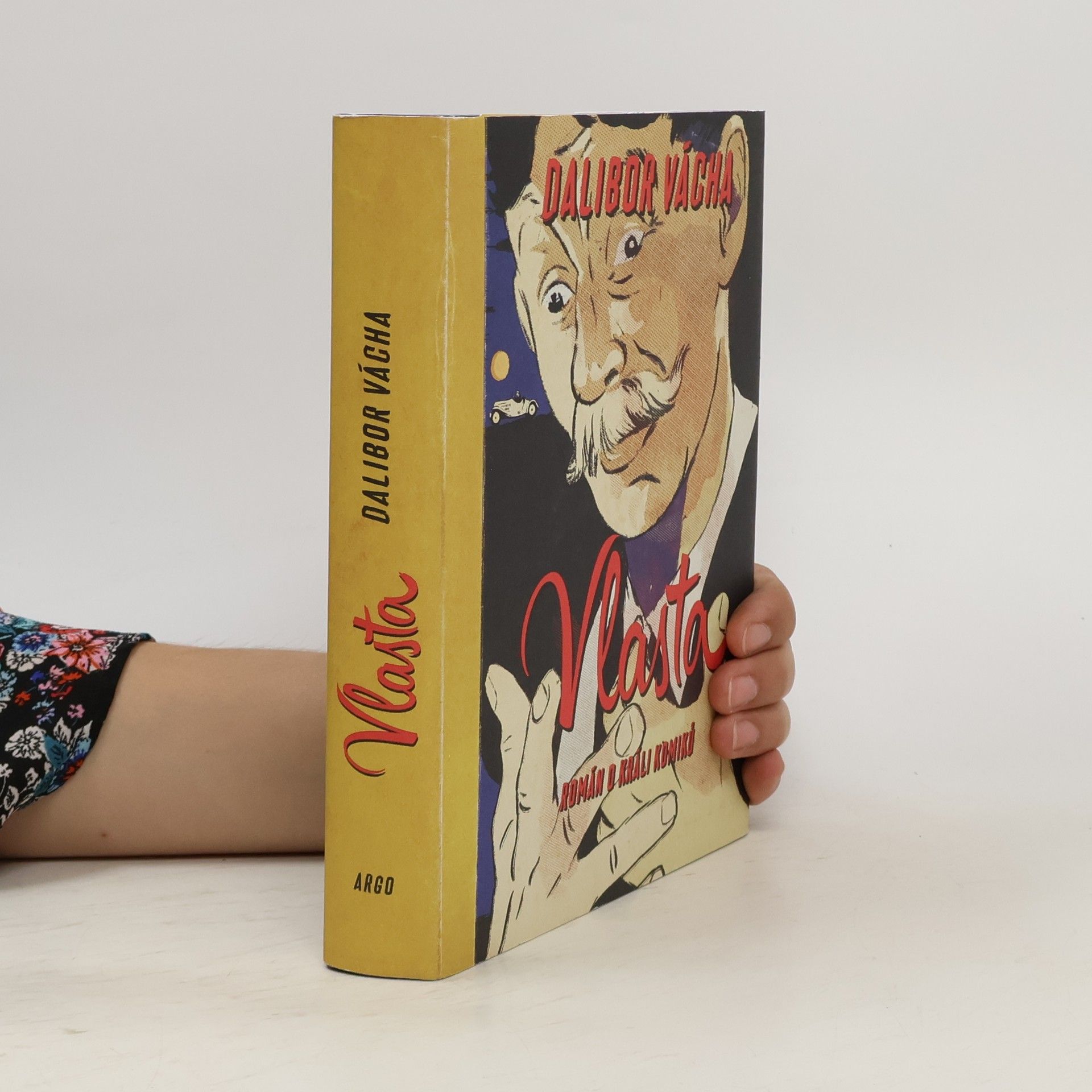 Dalibor Vácha Vlasta: román o králi komiků