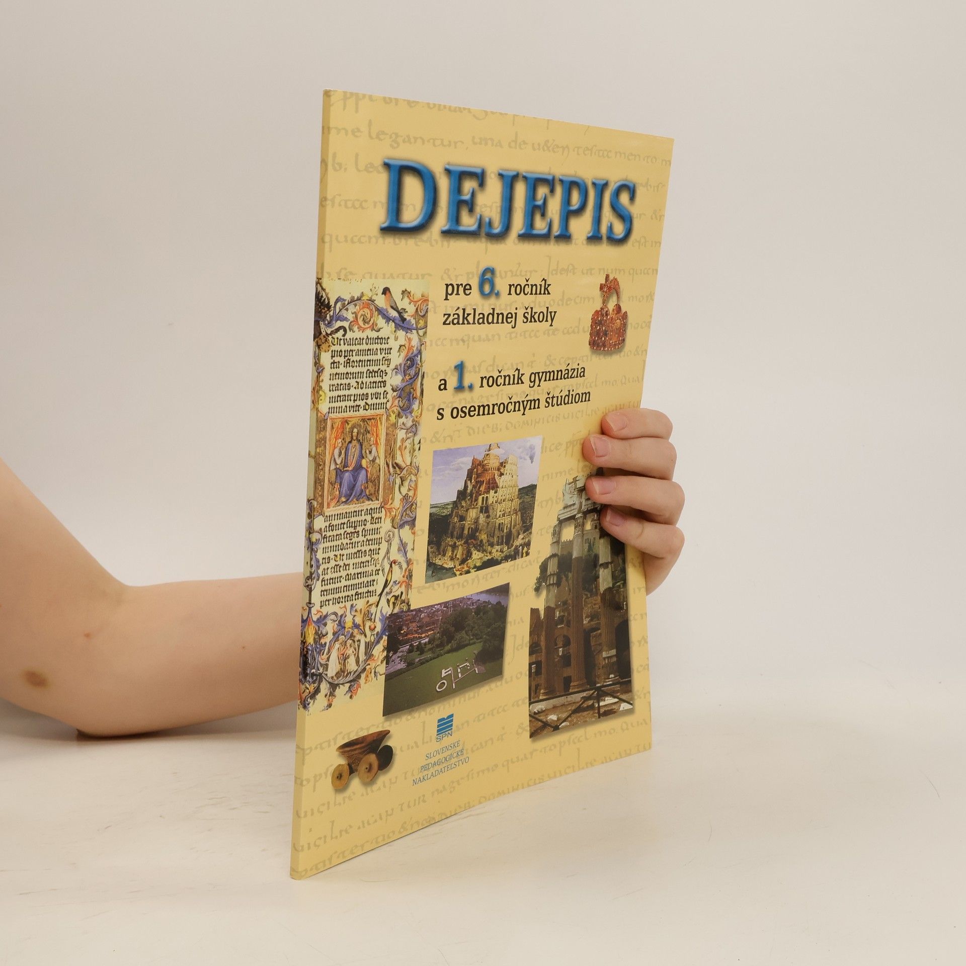 Collectif d'auteurs Dejepis pre 6. ročník základnej školy a 1. ročník gymnázia s osemročným štúdium