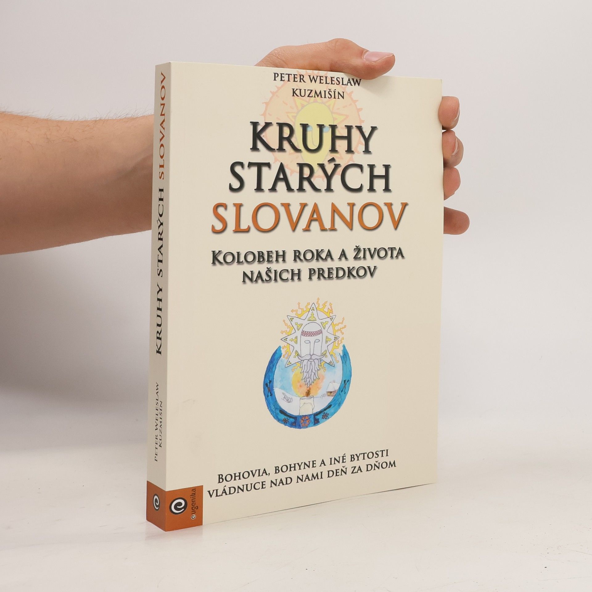 Peter Weleslaw Kuzmišín Kruhy starých Slovanov