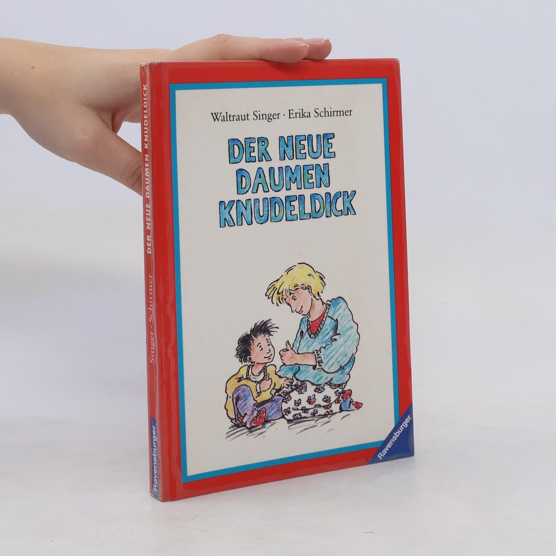 Waltraut Singer Der neue Daumen Knudeldick