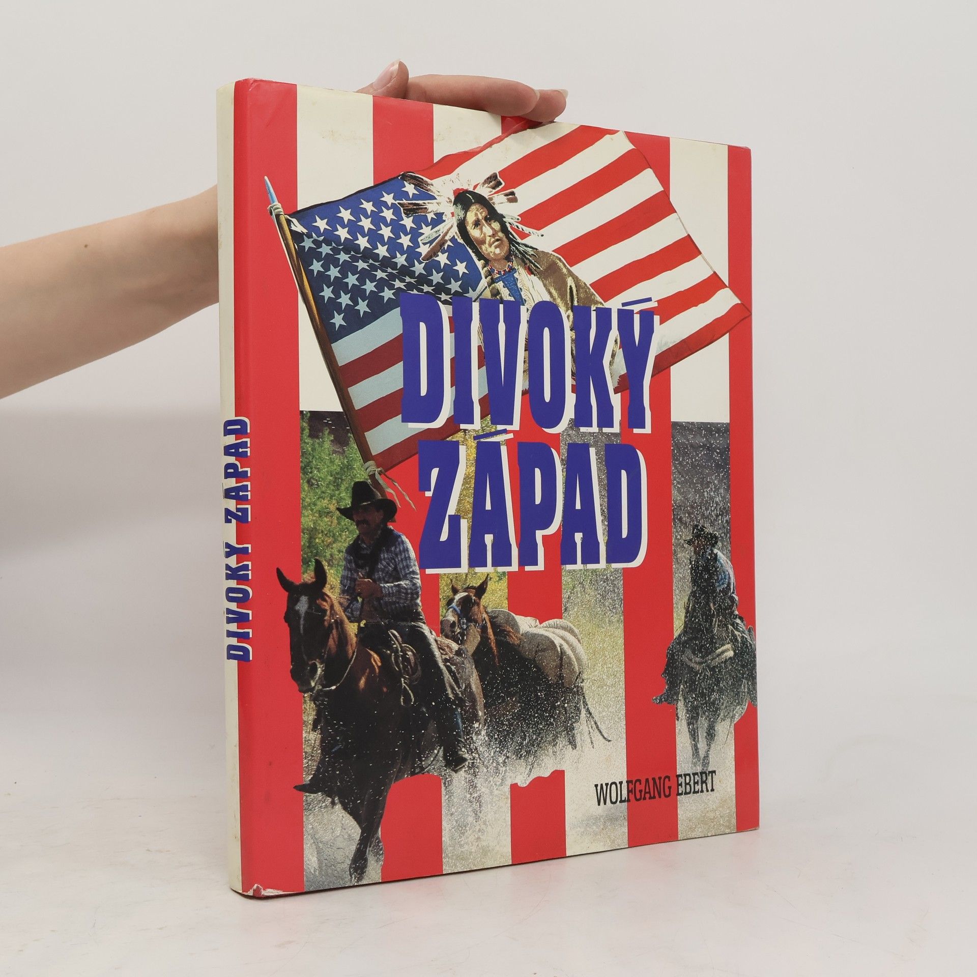 Wolfgang M. Ebert Divoký západ