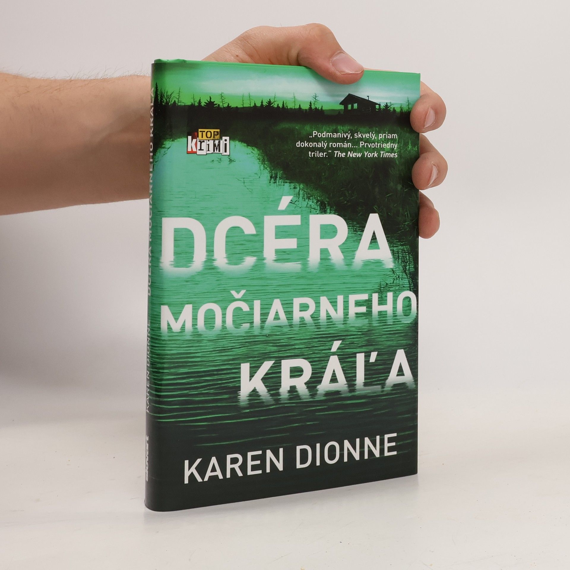Karen Dionne Dcéra močiarneho kráľa