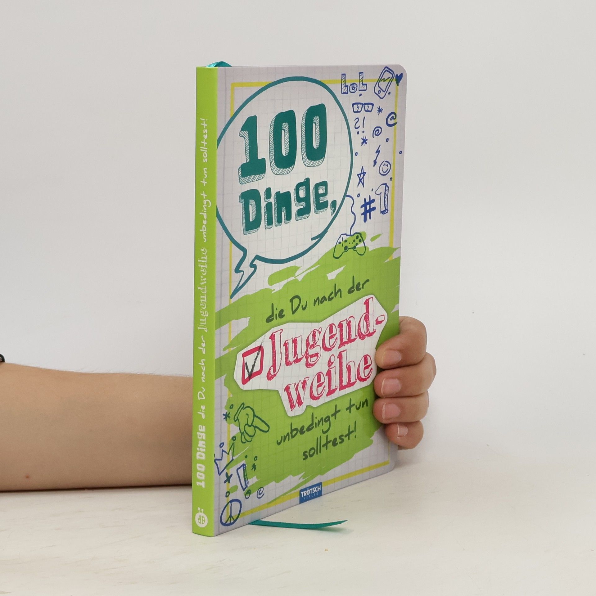 kolektiv 100 Dinge, die Du nach der Jugendweihe unbedingt tun solltest!