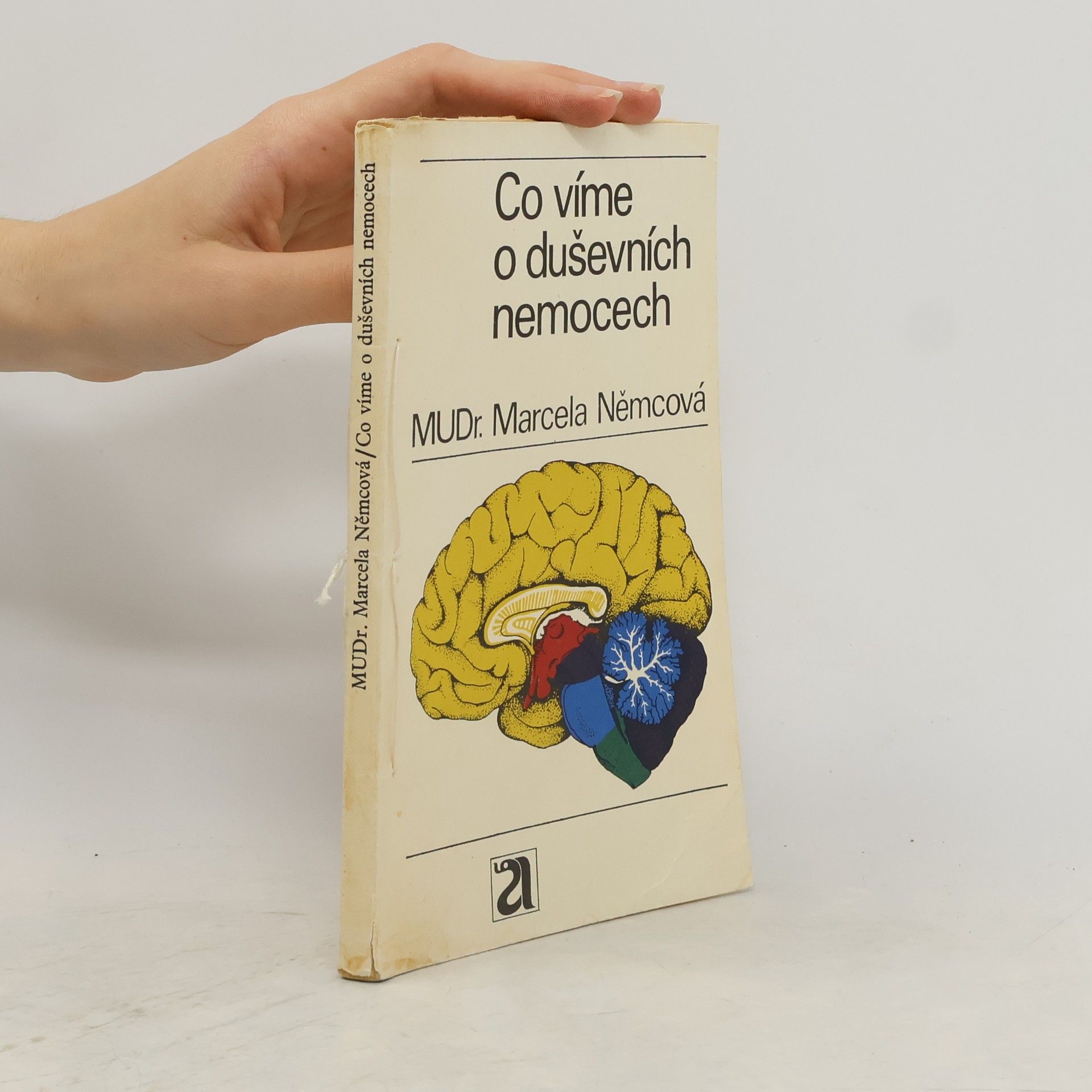 Marcela Němcová Co víme o duševních nemocech