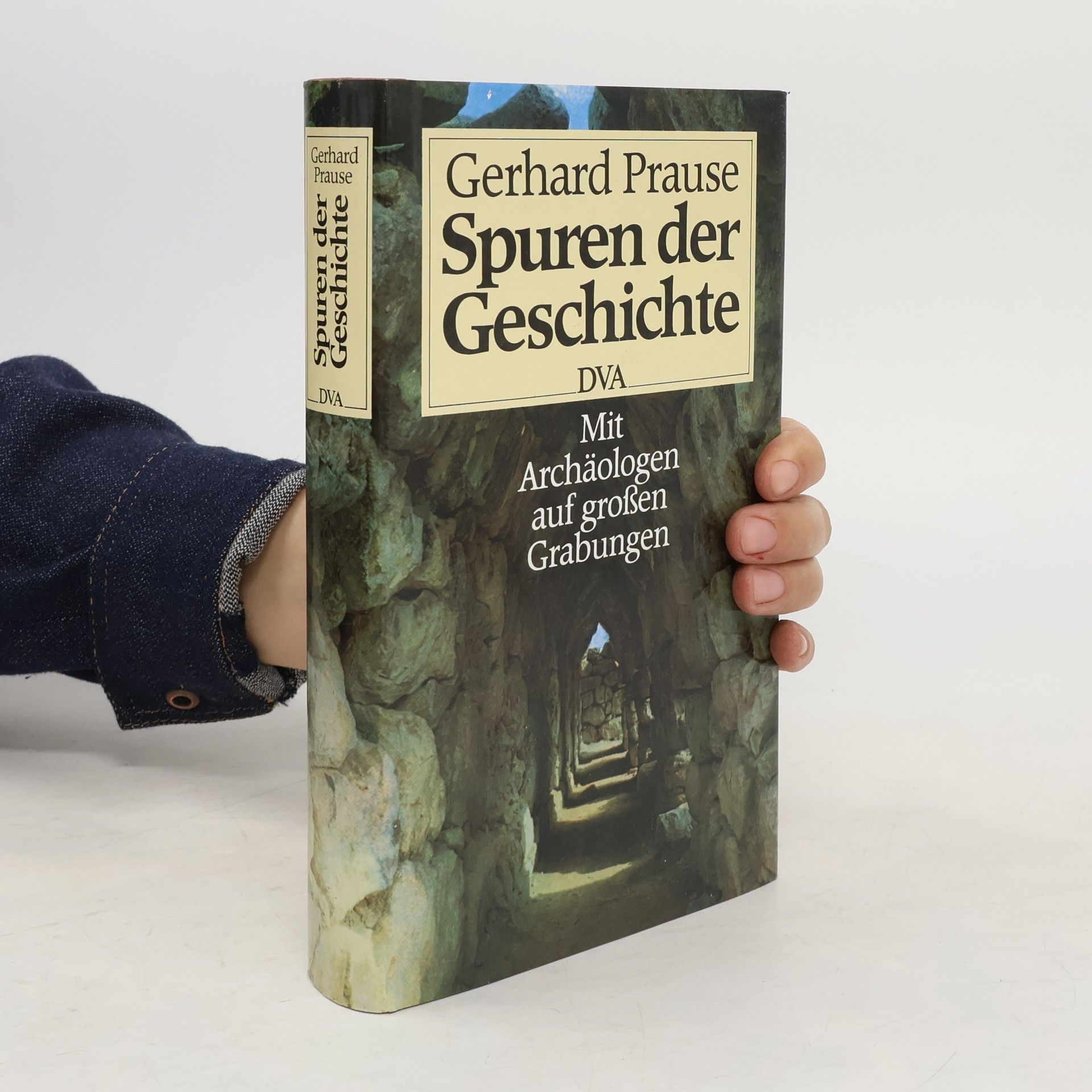 Gerhard Prause Spuren der Geschichte