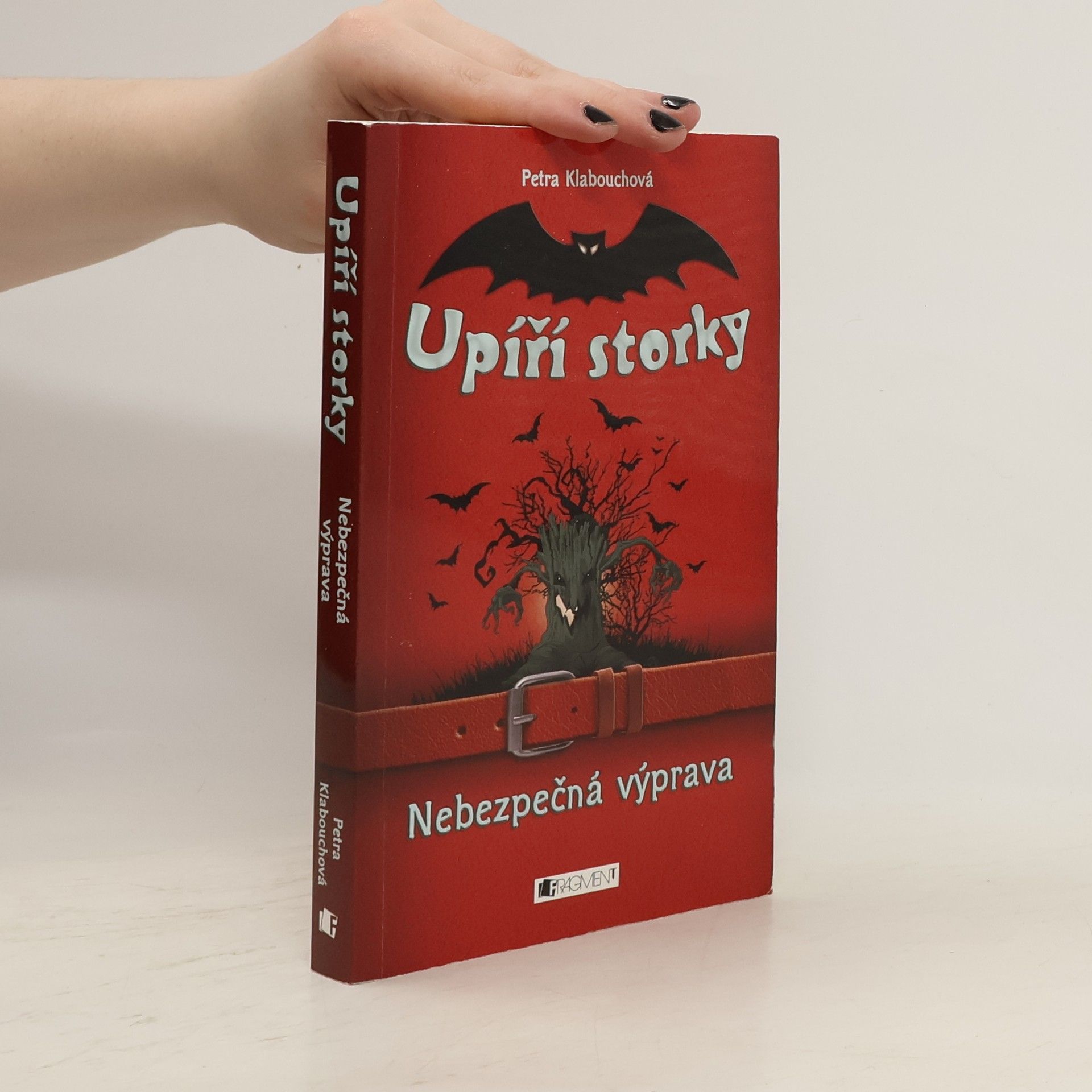 Petra Klabouchová Upíří storky. Nebezpečná výprava