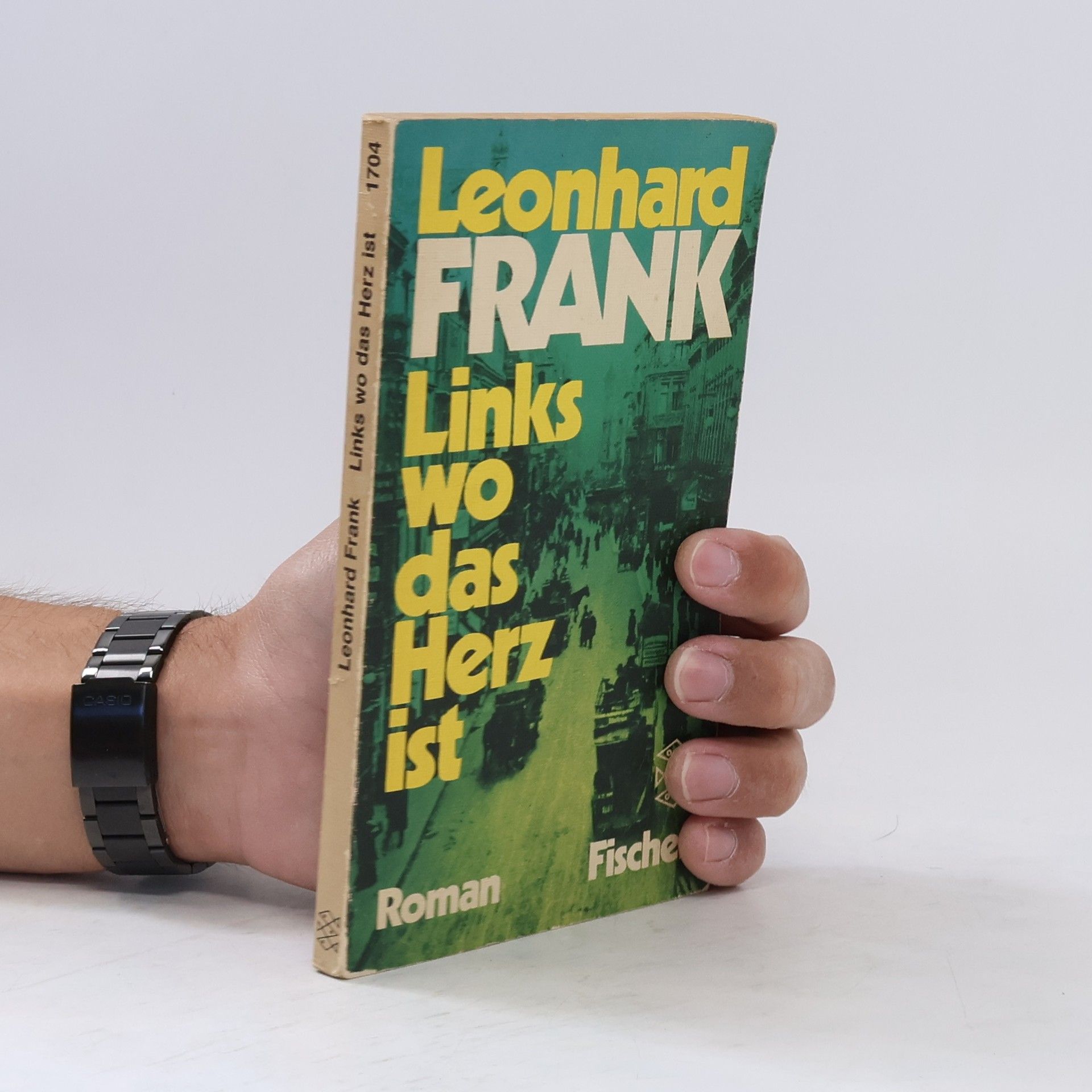 Leonhard Frank Links wo das Herz ist