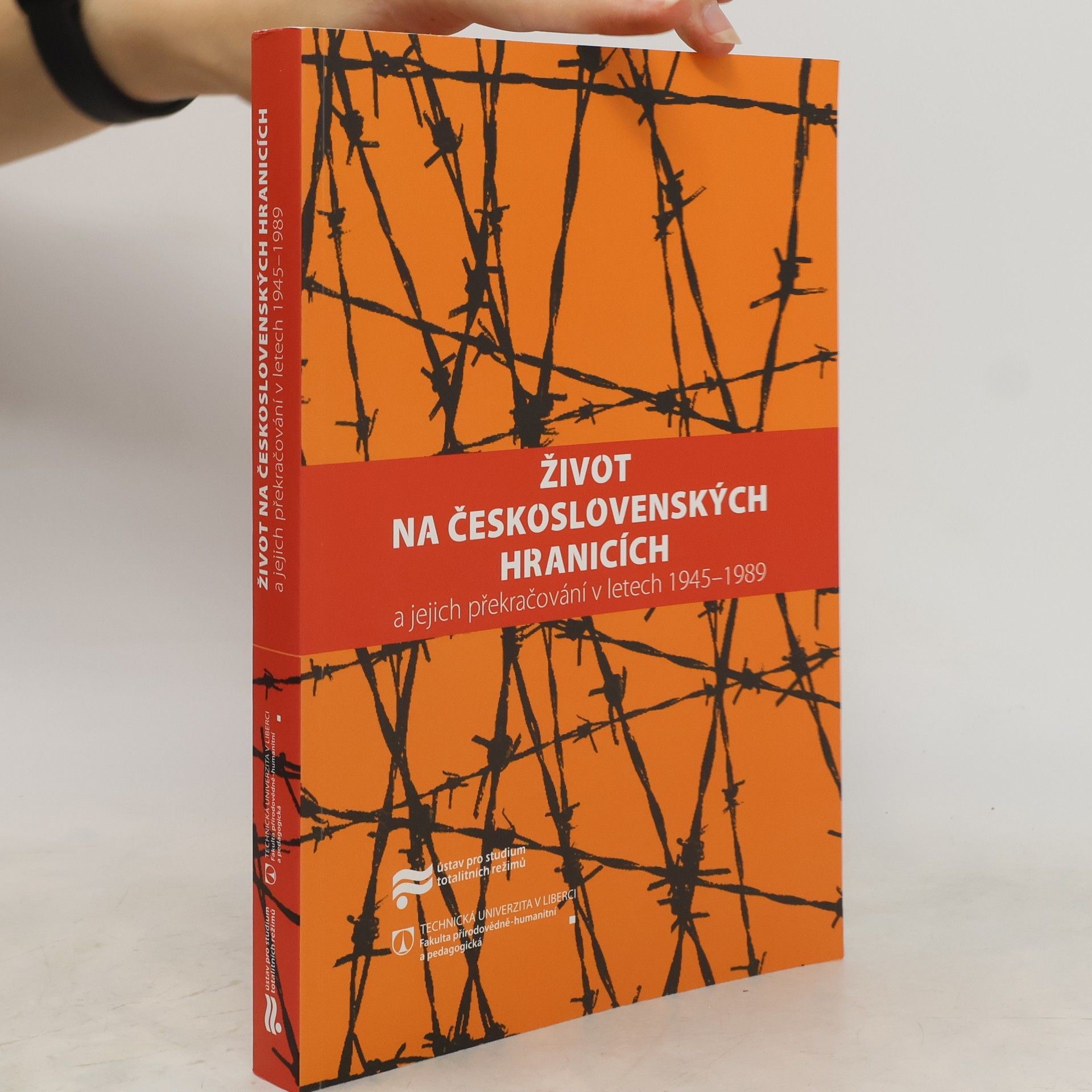 Jaroslav Pažout Život na československých hranicích: a jejich překračování v letech 1945–1989