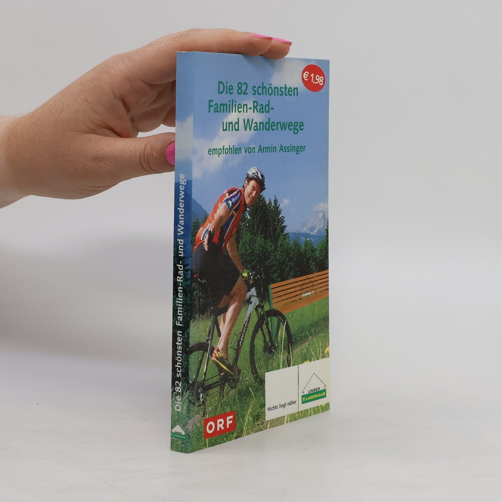 Collectif d'auteurs Die 82 schönsten Familien-Rad- und Wanderwege