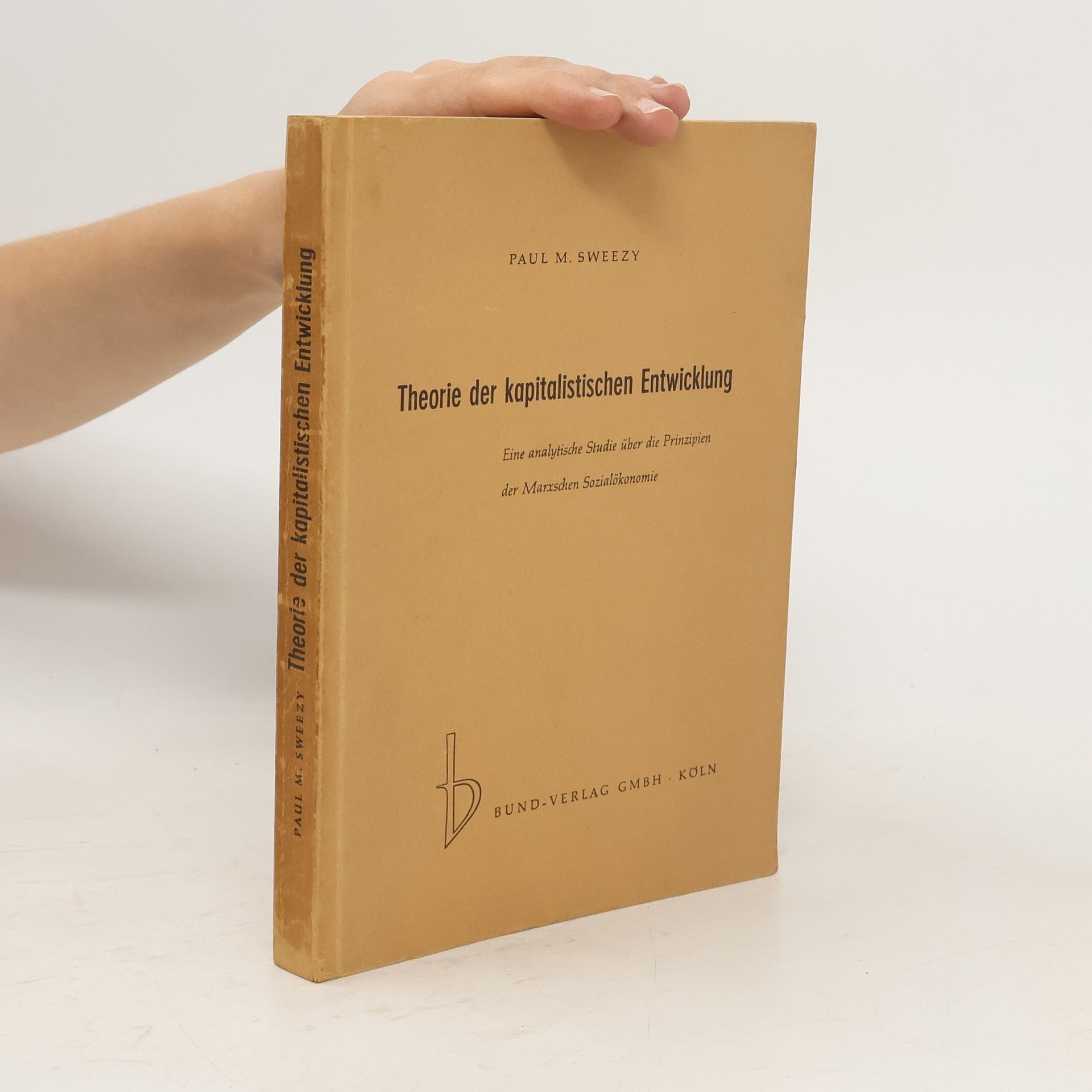 Paul M. Sweezy Die theorie der Kapitalistischen entwicklung