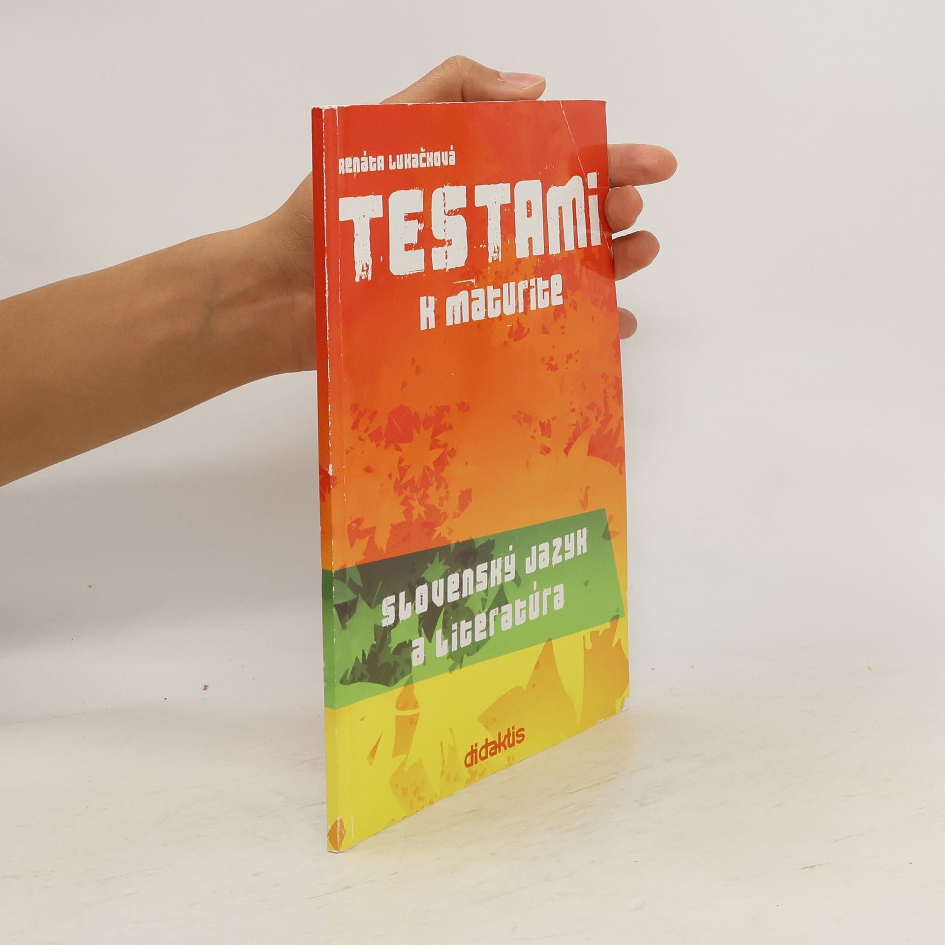 Renáta Lukačová Testami k maturite