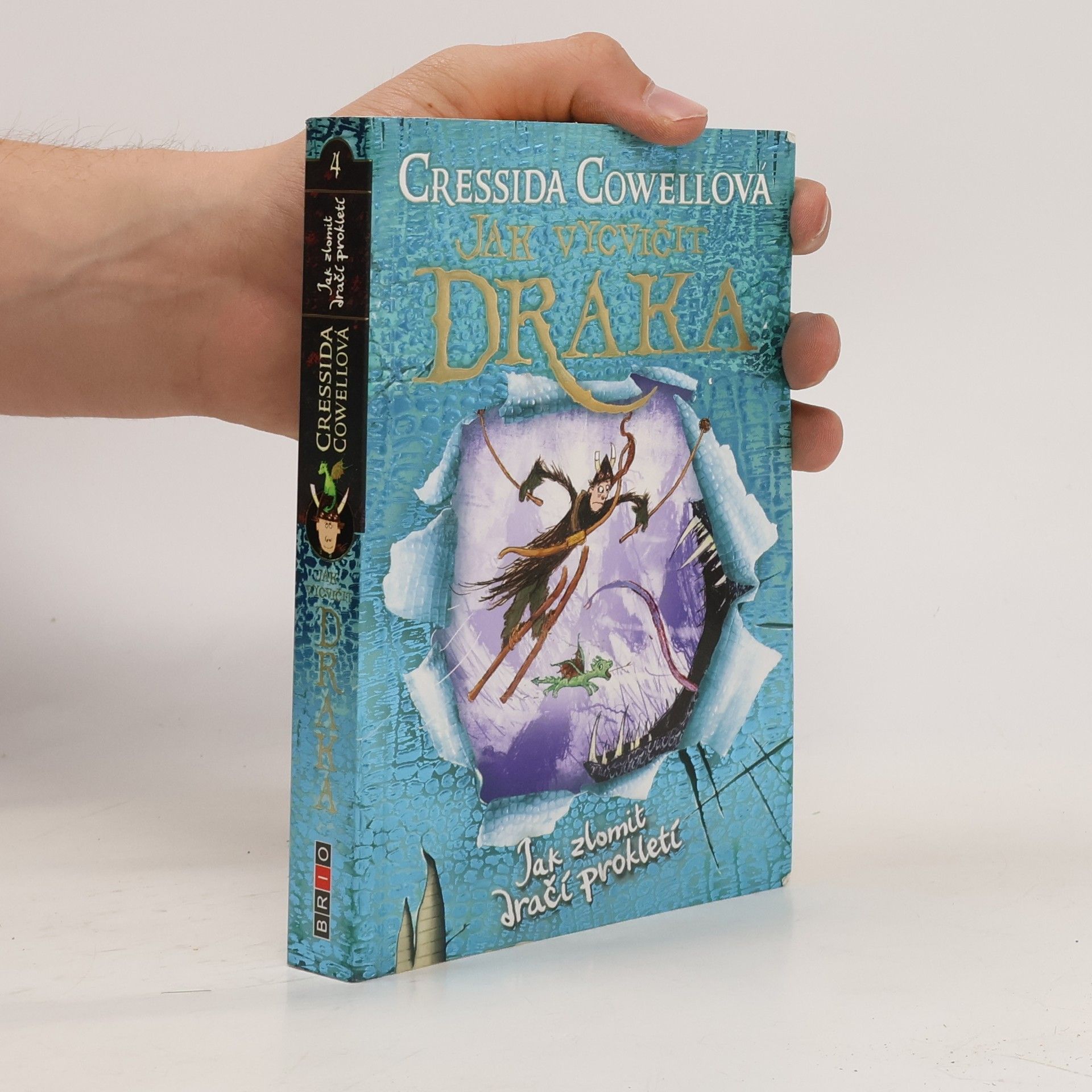 Cressida Cowell Jak zlomit dračí prokletí (Škyťák Šelmovská Štika III.) 4