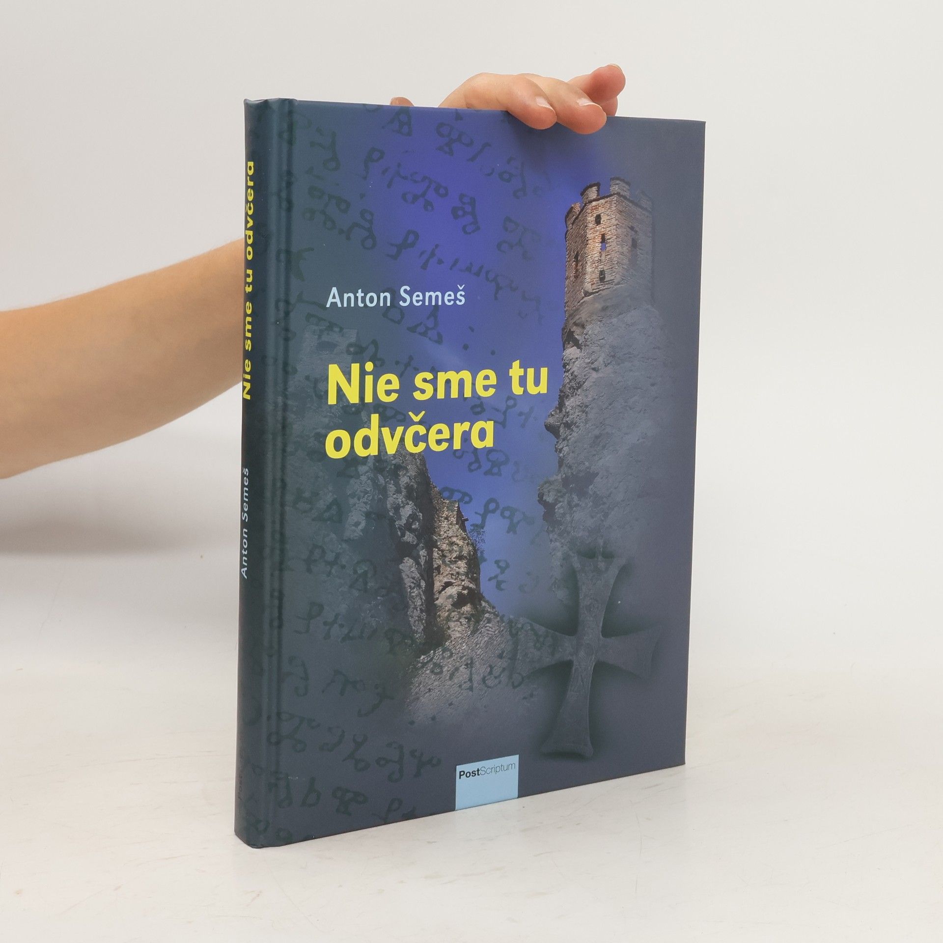 Anton Semeš Nie sme tu odvčera