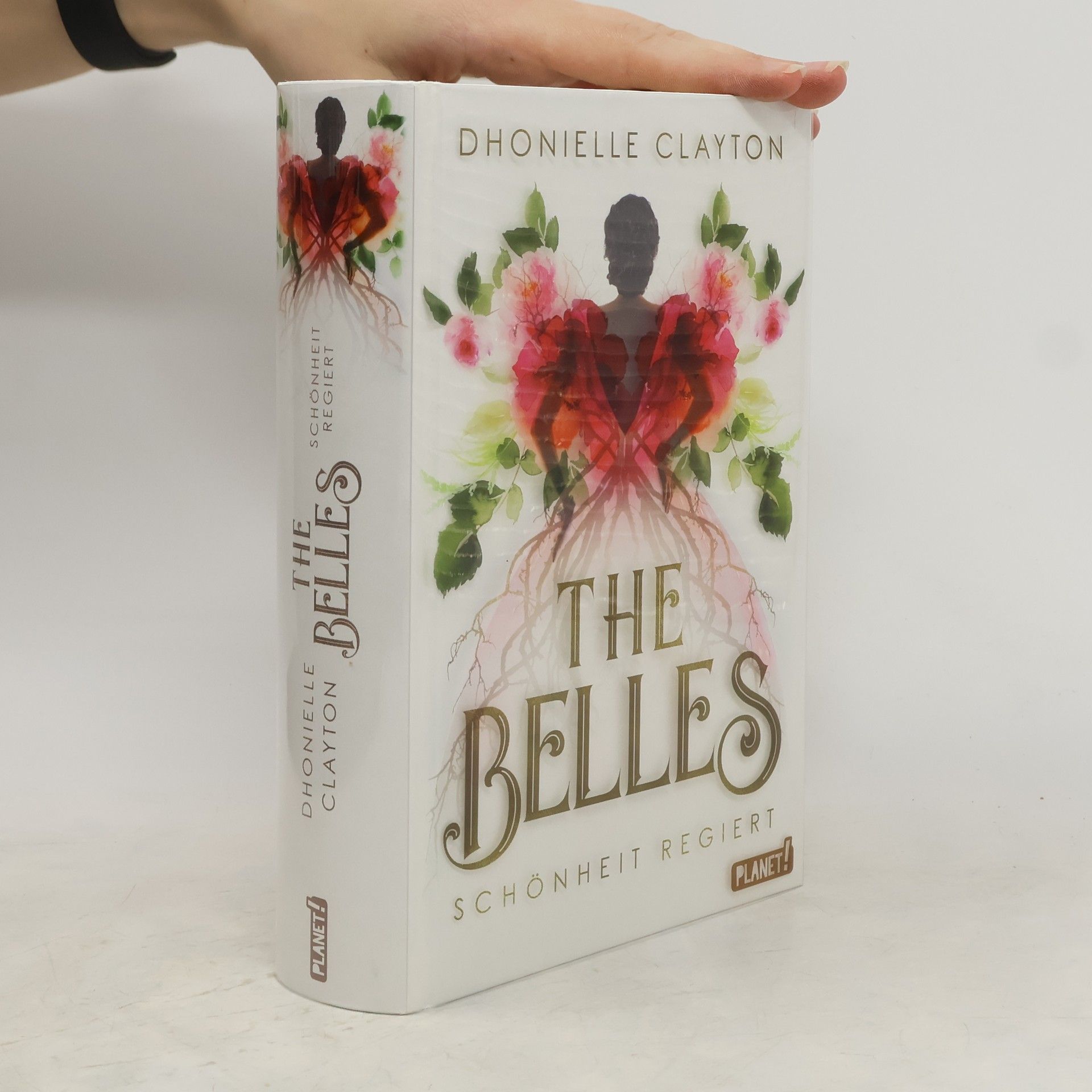 Dhonielle Clayton The Belles - Schönheit regiert