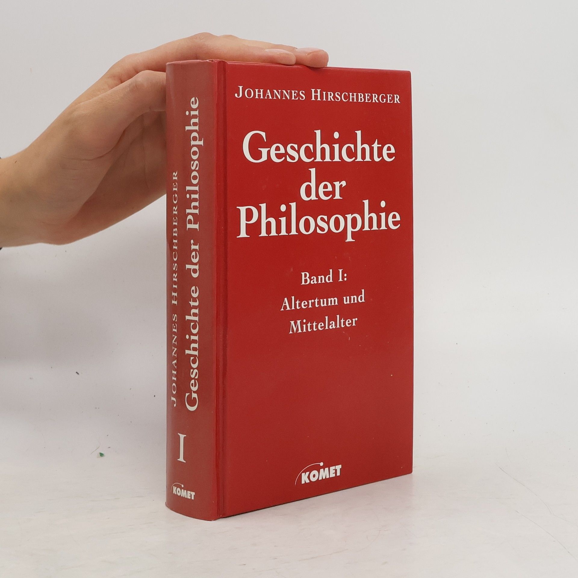 Johannes Hirschberger Geschichte der Philosophie I-II