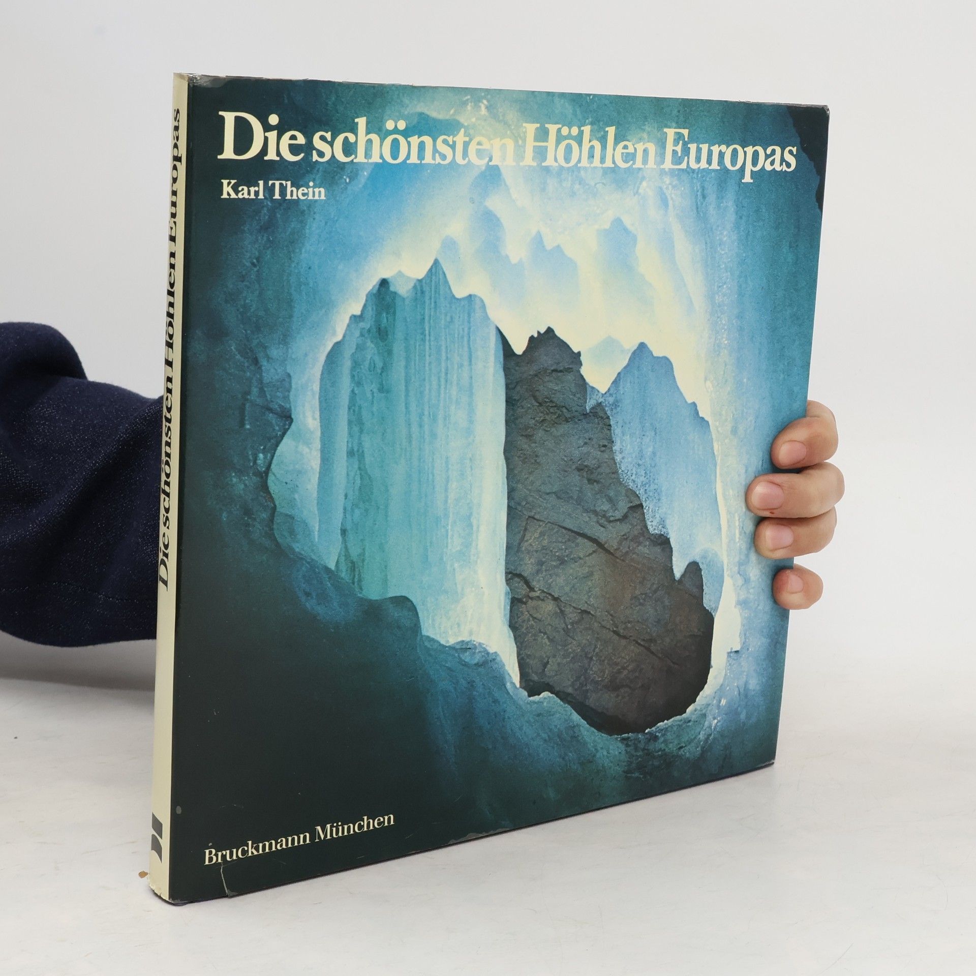 Karl Thein Die schönsten Höhlen Europas