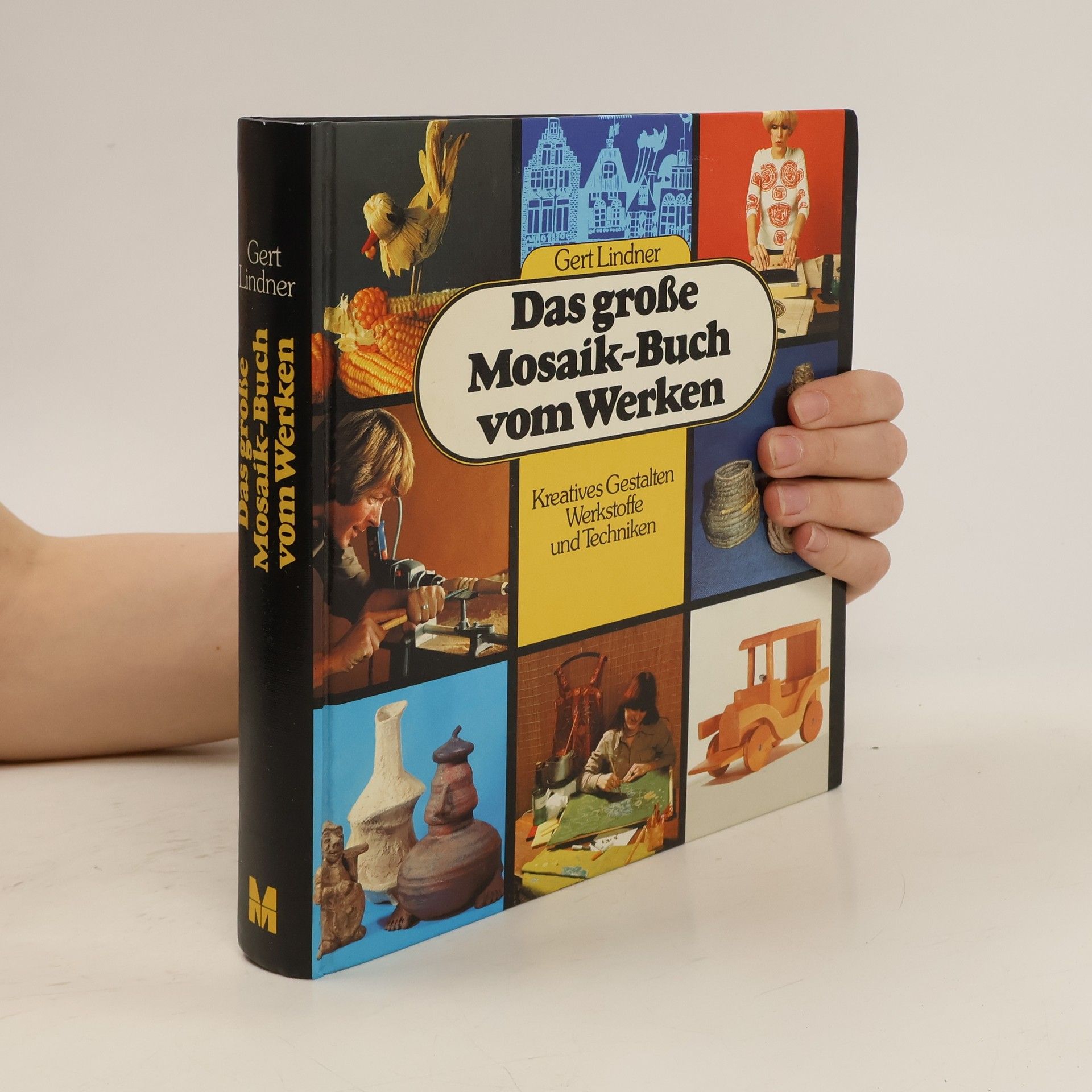 Gert Lindner Das grosse Mosaik-Buch vom Werken