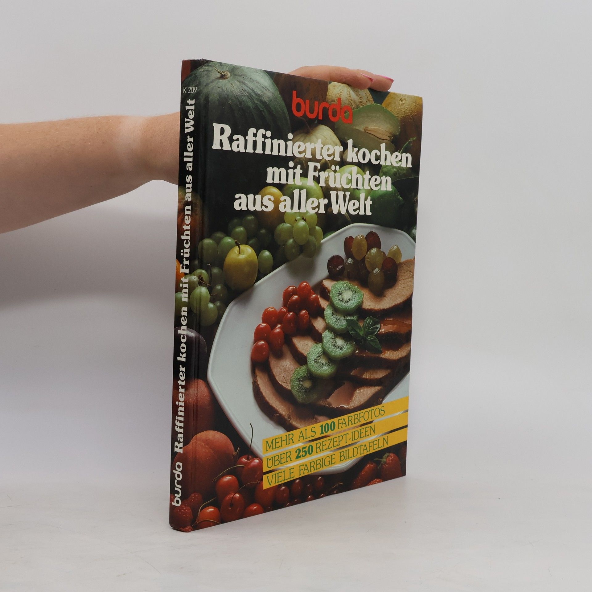 Veronika Müller Raffinierter kochen mit Früchten aus aller Welt
