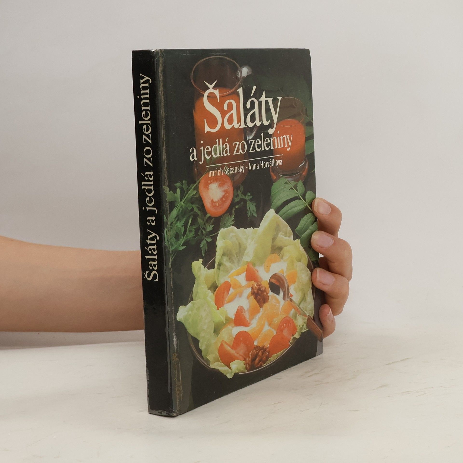 Imrich Sečanský Šaláty a jedlá zo zeleniny