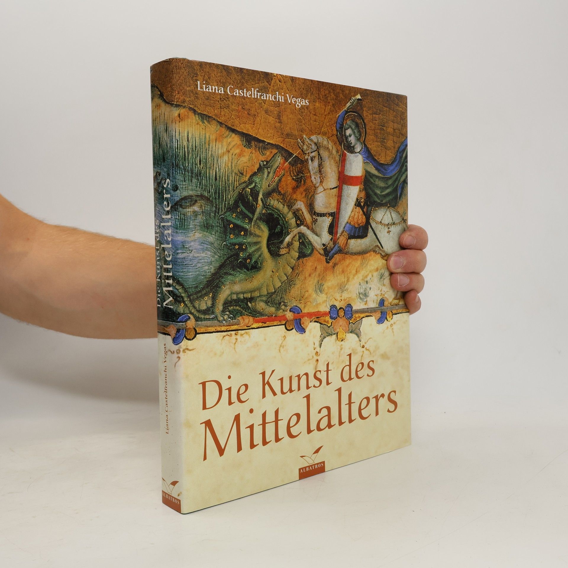 Liana Castelfranchi Vegas Die Kunst des Mittelalters