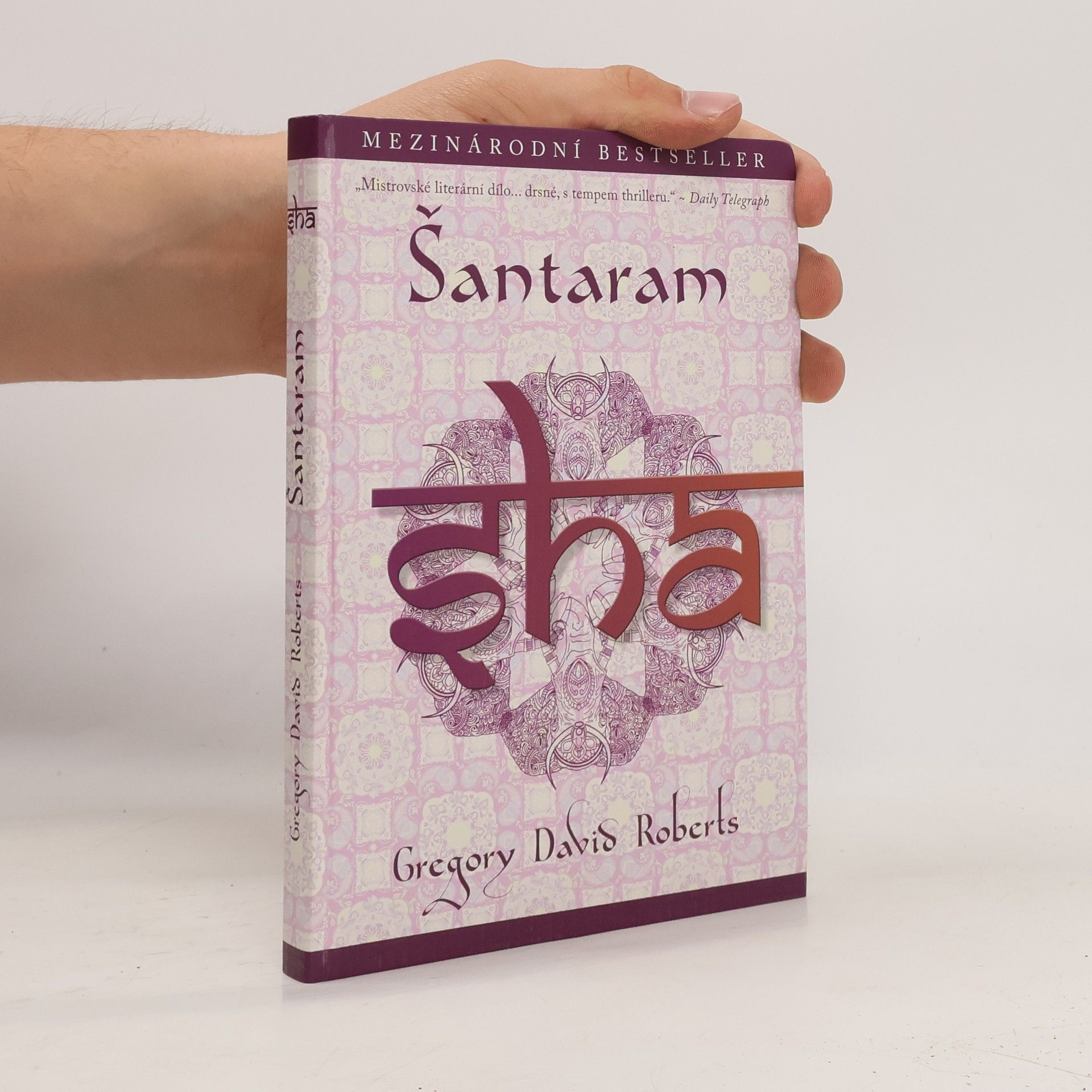 Gregory David Roberts Šantaram. Sha