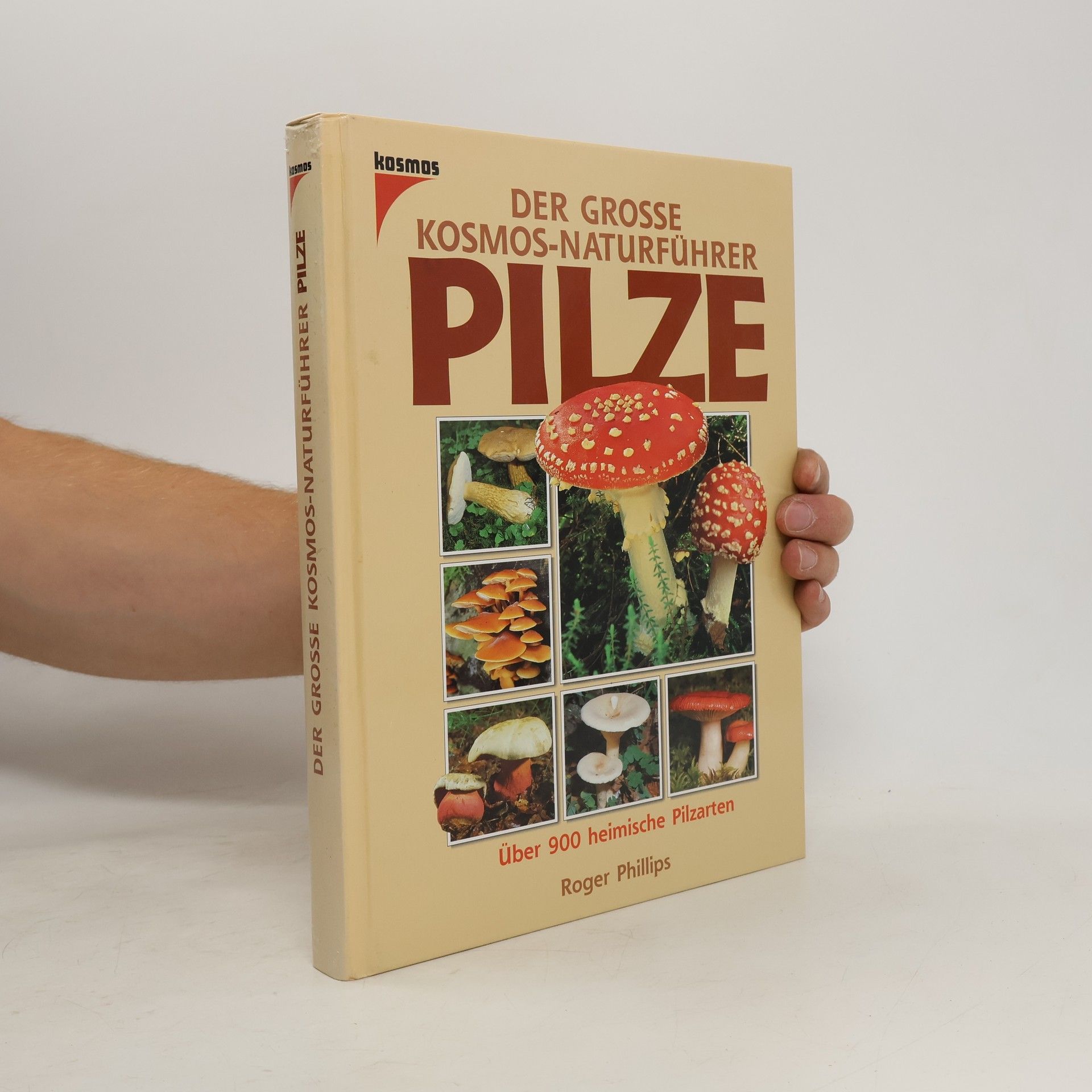 Roger Phillips Der grosse Kosmos-Naturführer Pilze