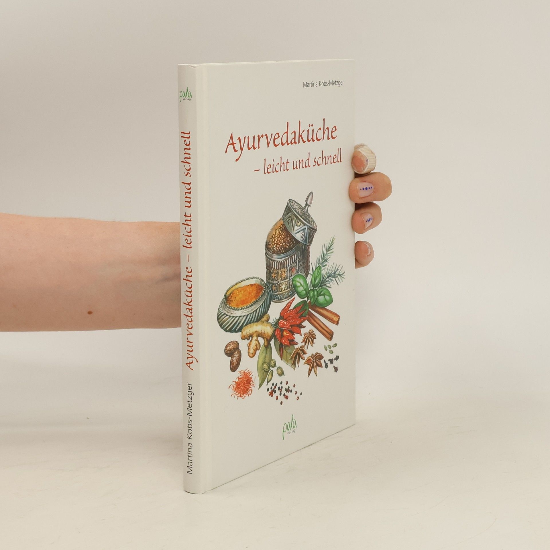 Martina Kobs Metzger Ayurveda - leicht und schnell