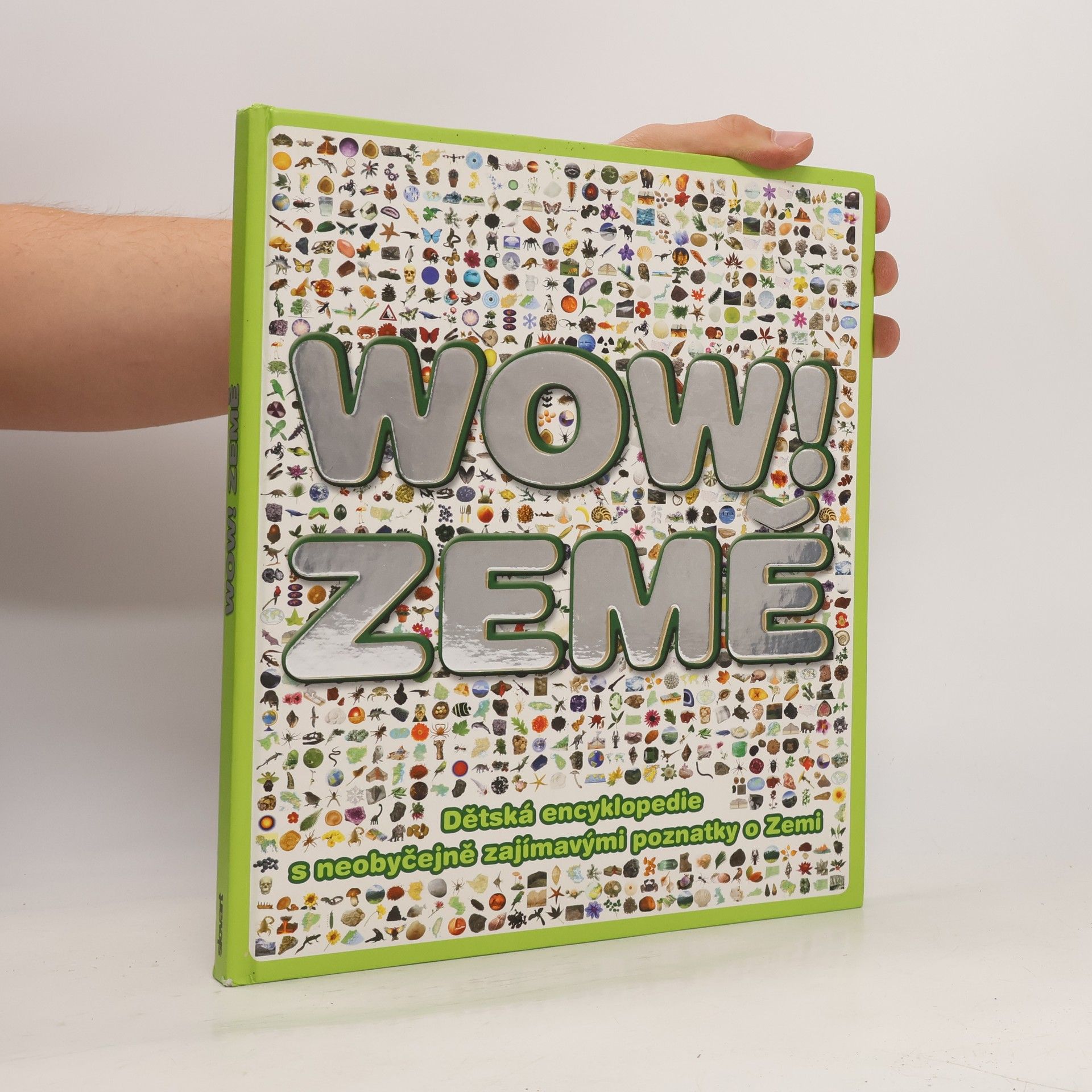 John Woodward Wow! Země : dětská encyklopedie s neobyčejně zajímavými poznatky o Zemi