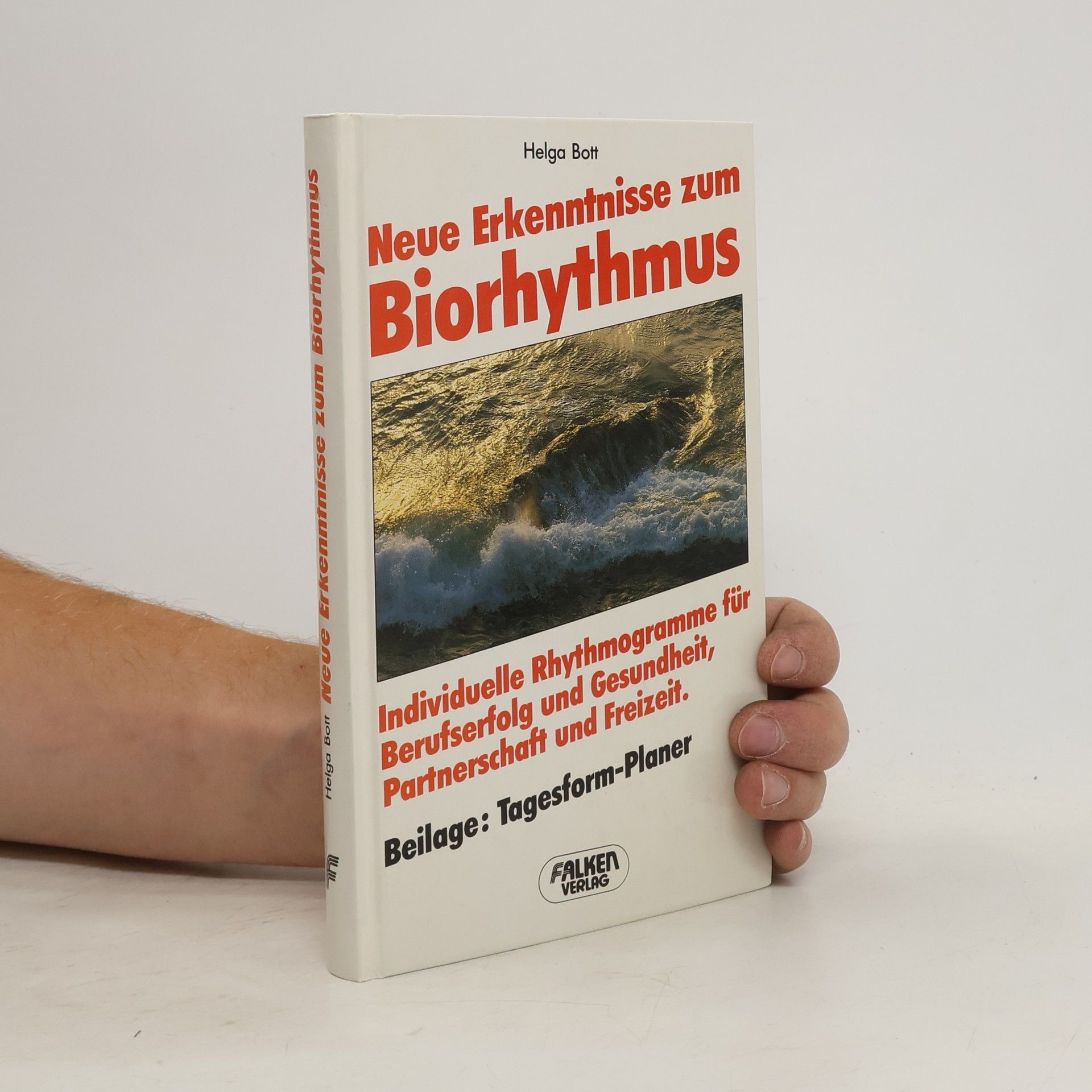 Helga Bott Neue Erkenntnisse zum Biorhythmus
