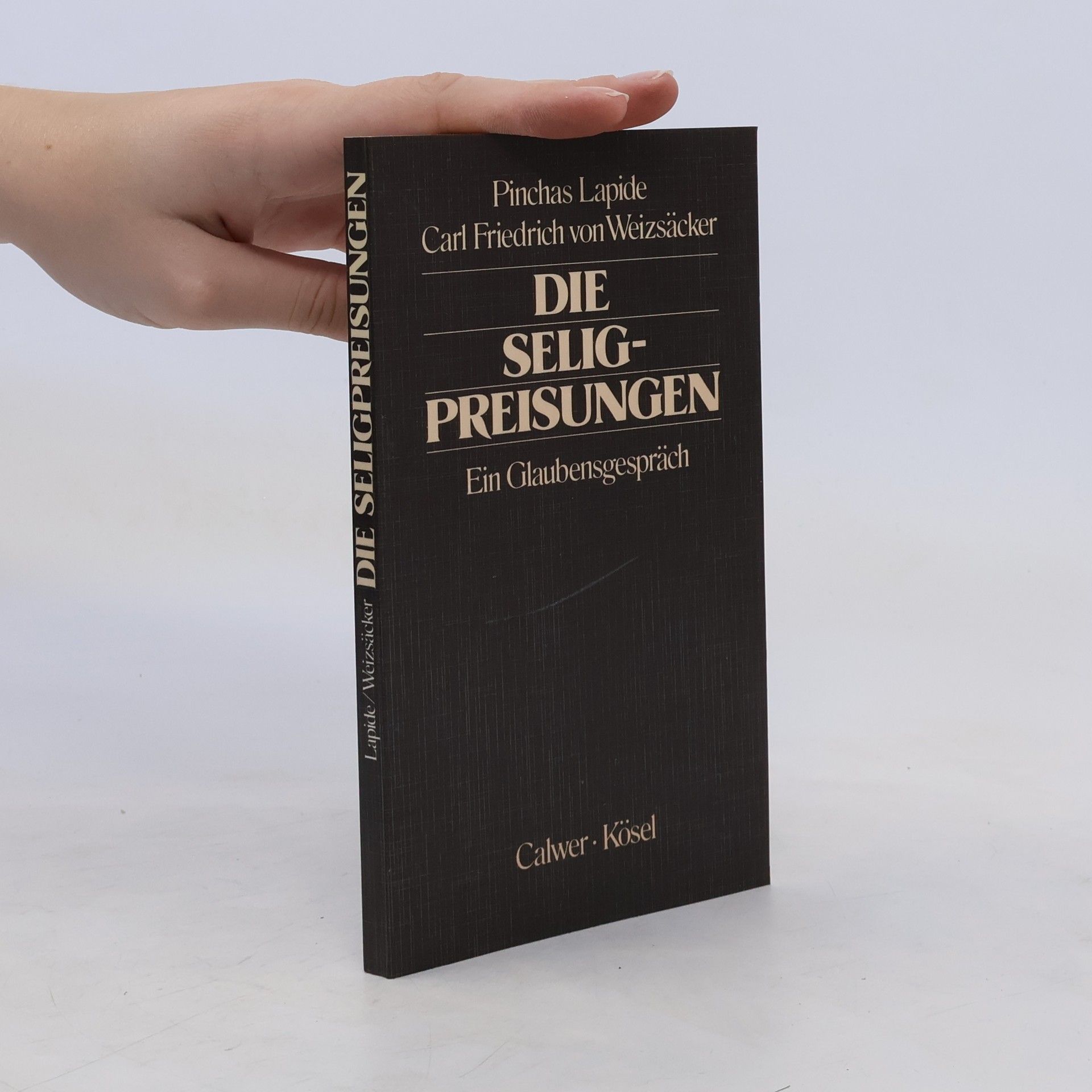 Pinchas Lapide Die Seligpreisungen : Ein Glaubensgespräch
