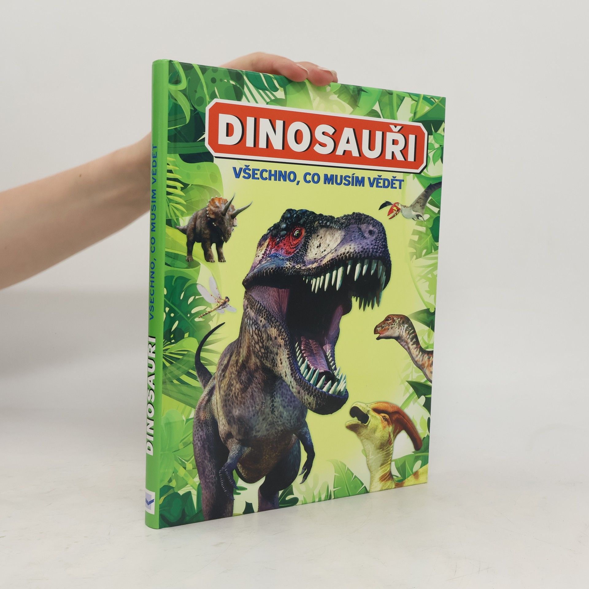 Dougal Dixon Všechno, co musím vědět. Dinosauři