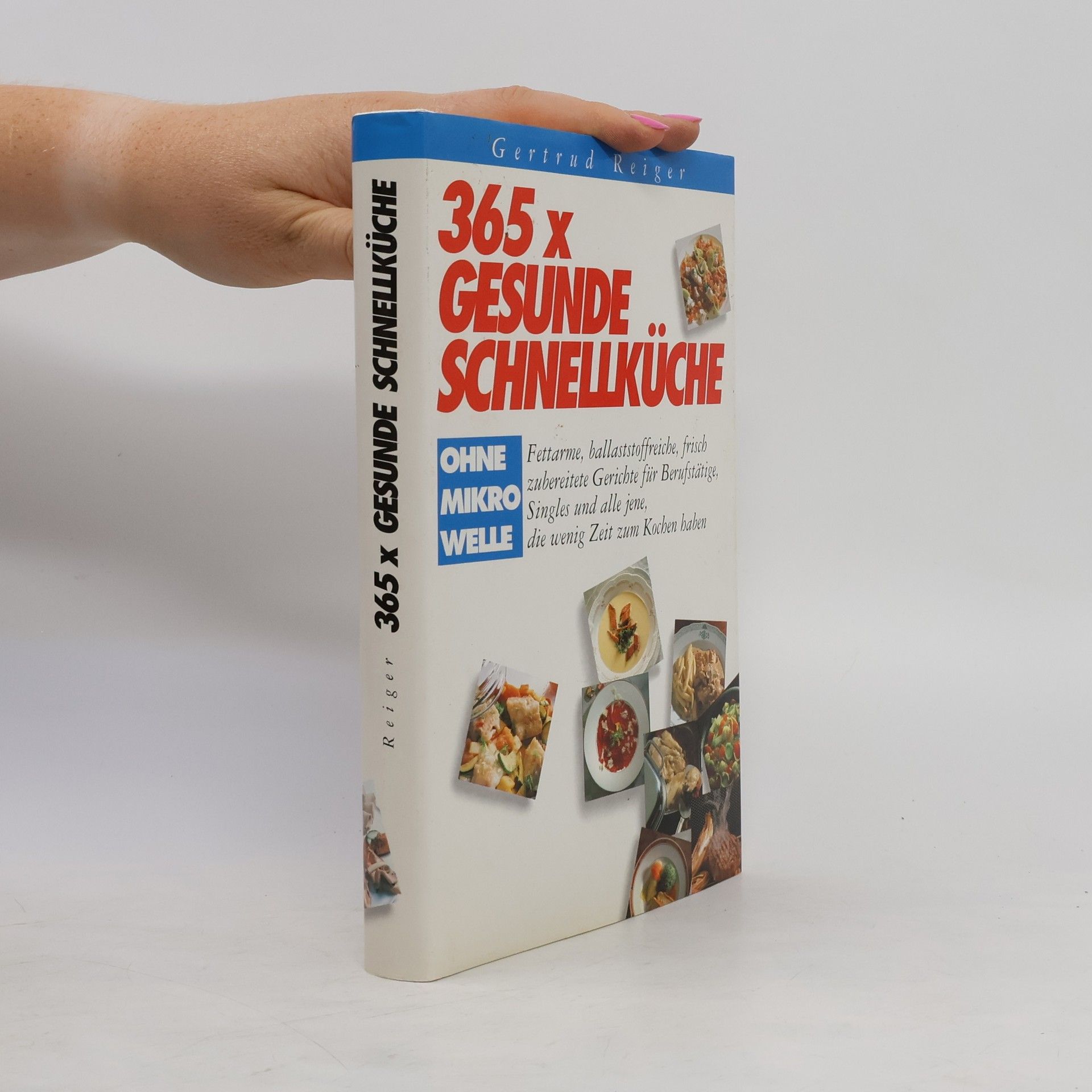 Gertrud Reiger 365x gesunde Schnellküche