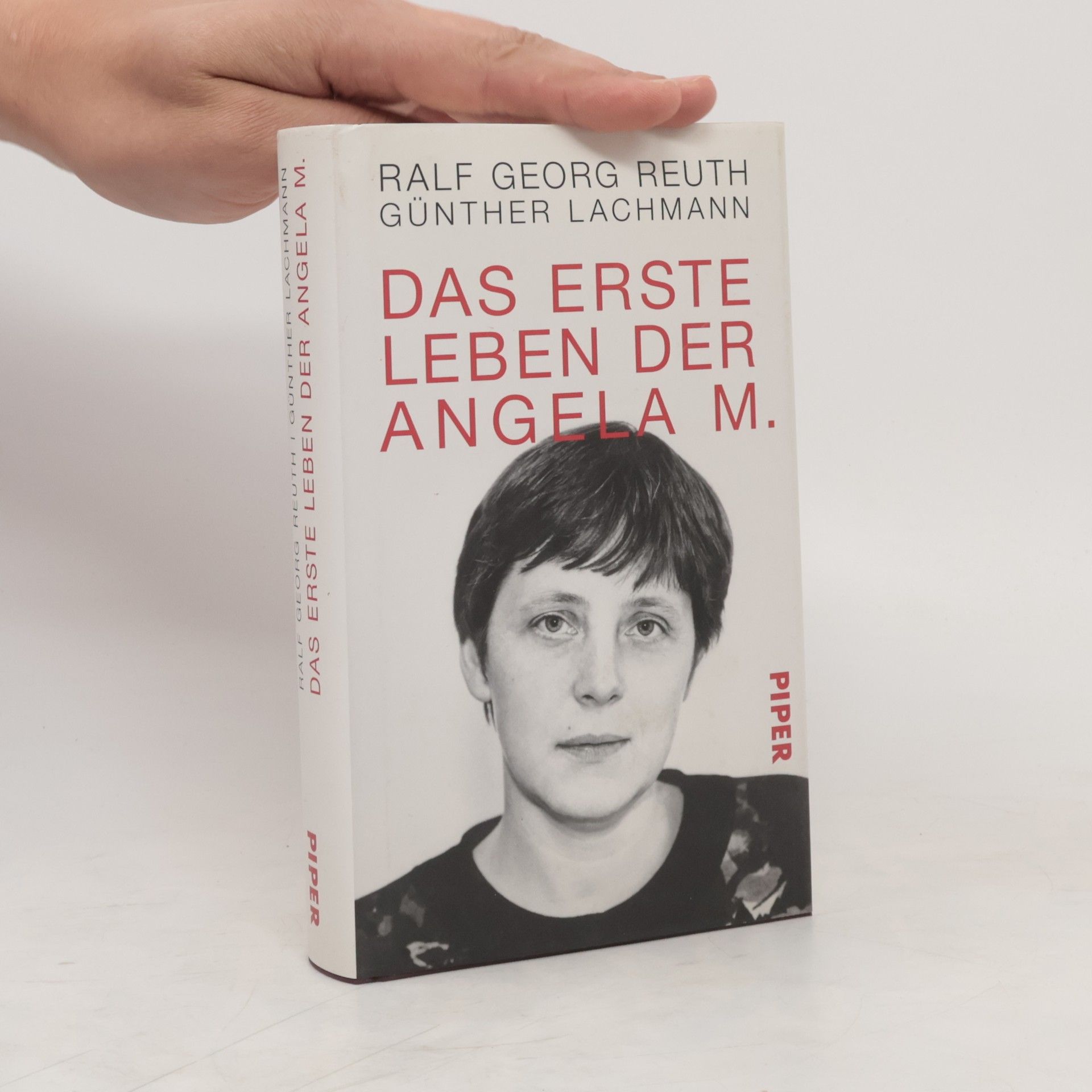 Ralf Georg Reuth Das erste Leben der Angela M.