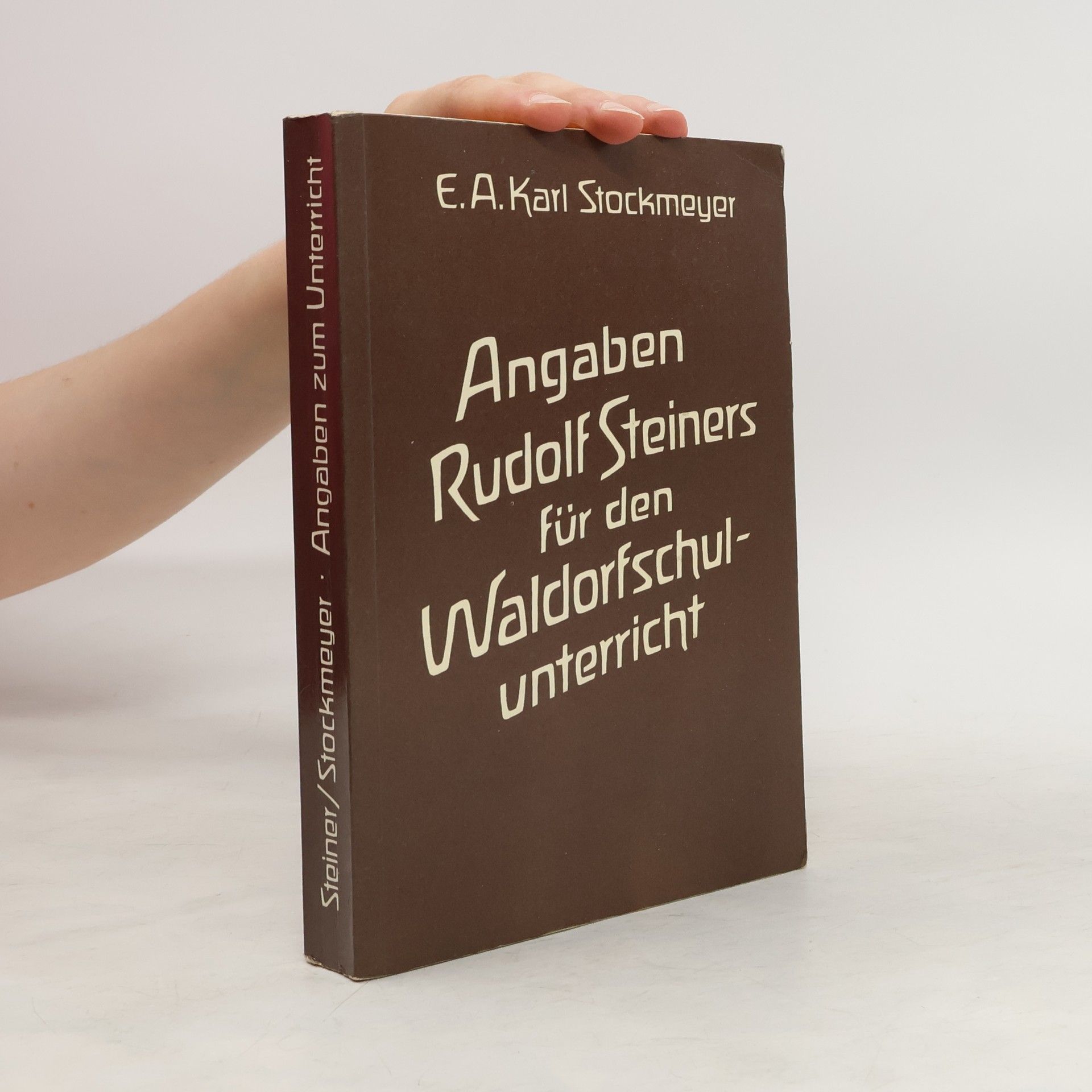 Emil August Karl Stockmeyer Angaben Rudolf Steiners für den Waldorfschulunterricht